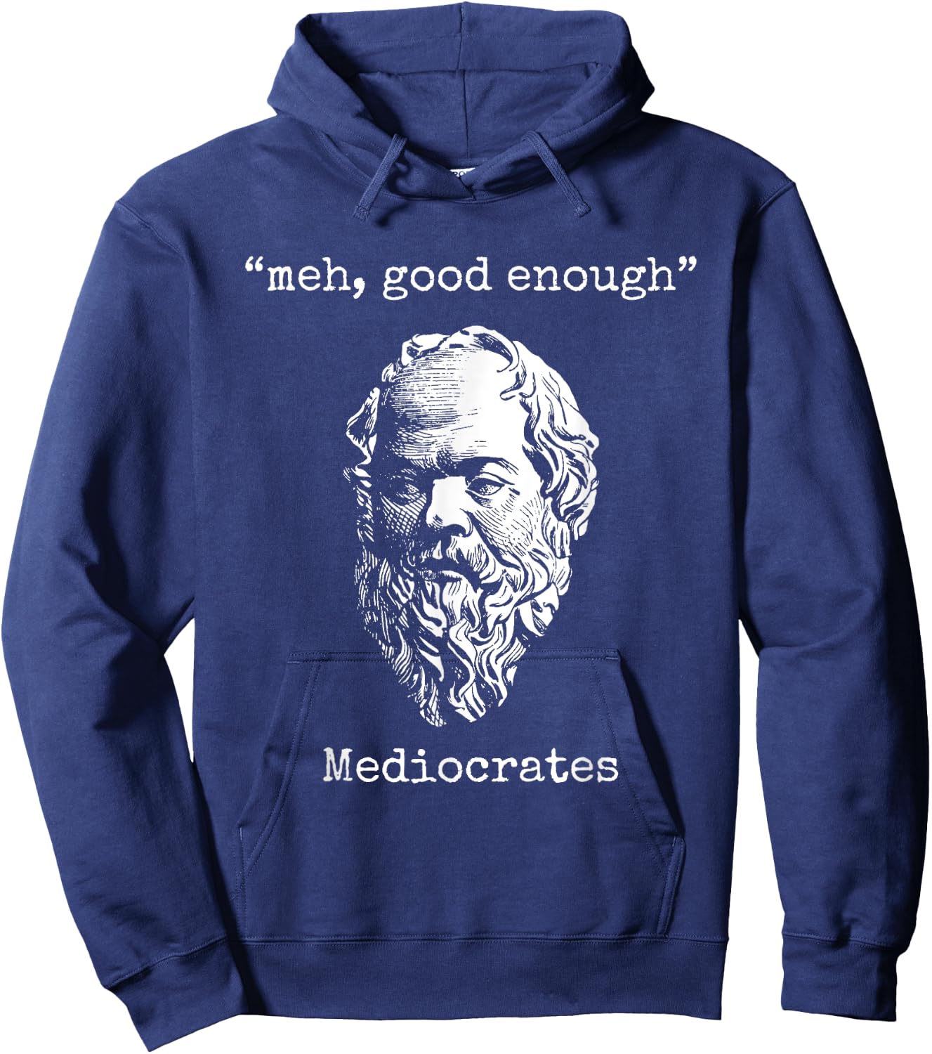 Mediocrates: Meh, Good Enough - Lazy Logic Sloth Wisdom Meme Hoodie - Hoodie | Navy