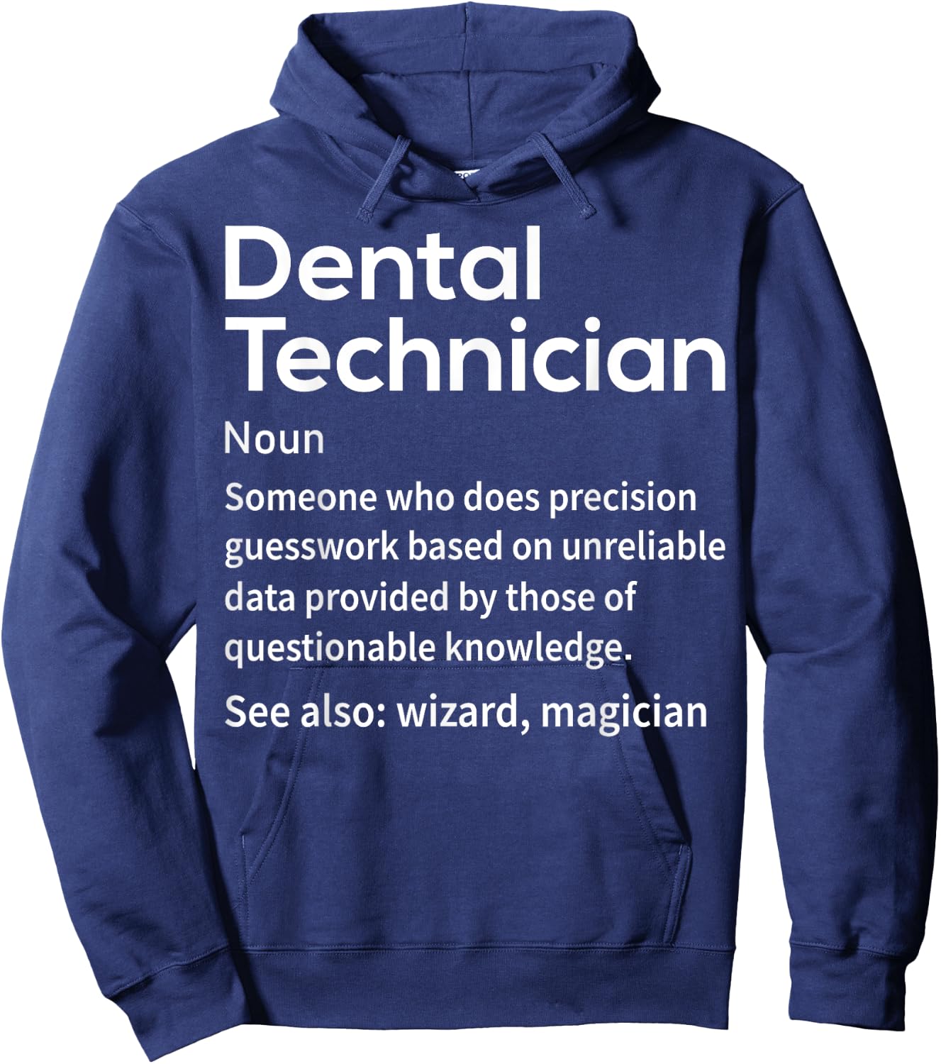 Funny Dental Lab Tech Dental Technician Precision Guesswork Hoodie - Hoodie | Navy