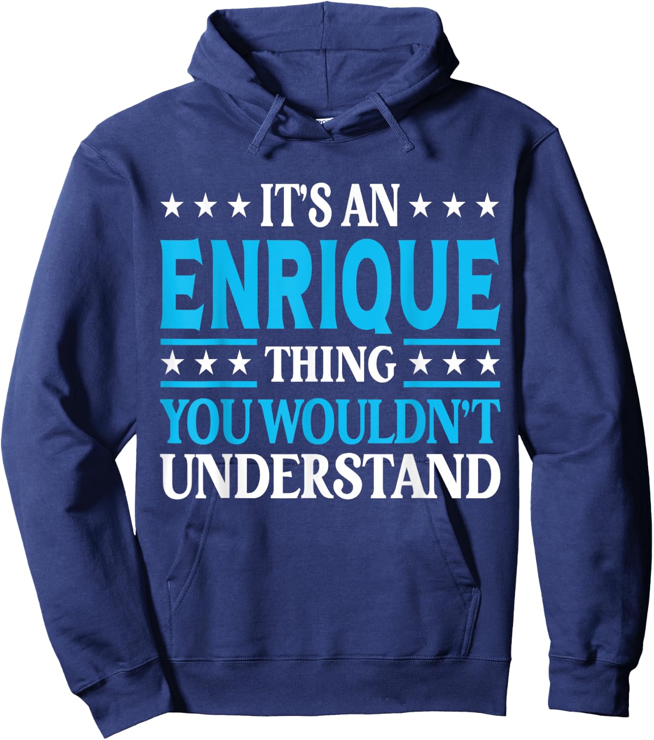 Enrique Thing Personal Name Funny Enrique Hoodie - Hoodie | Navy