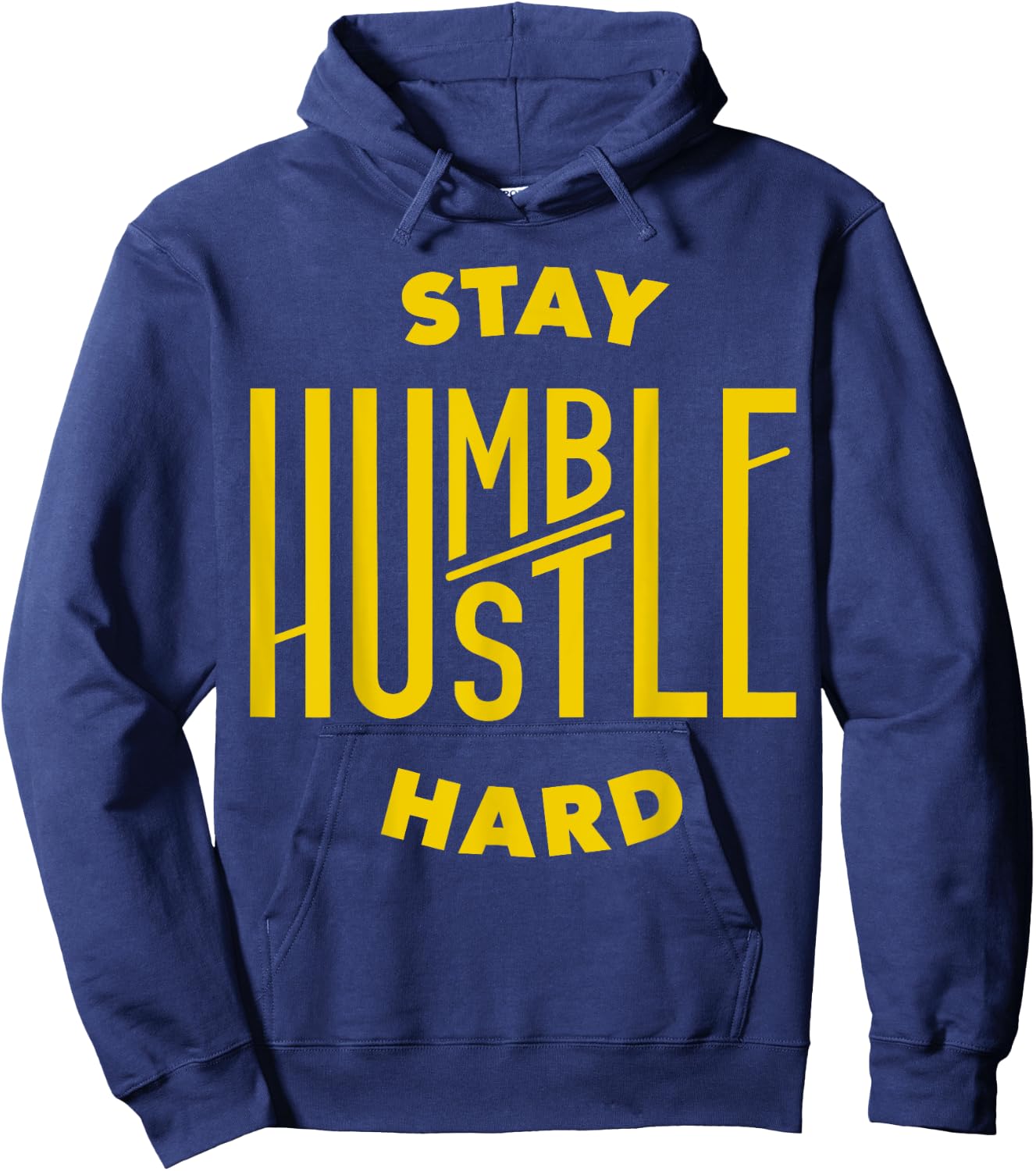 Stay Humble Hustle Hard Hoodie - Hoodie | Navy