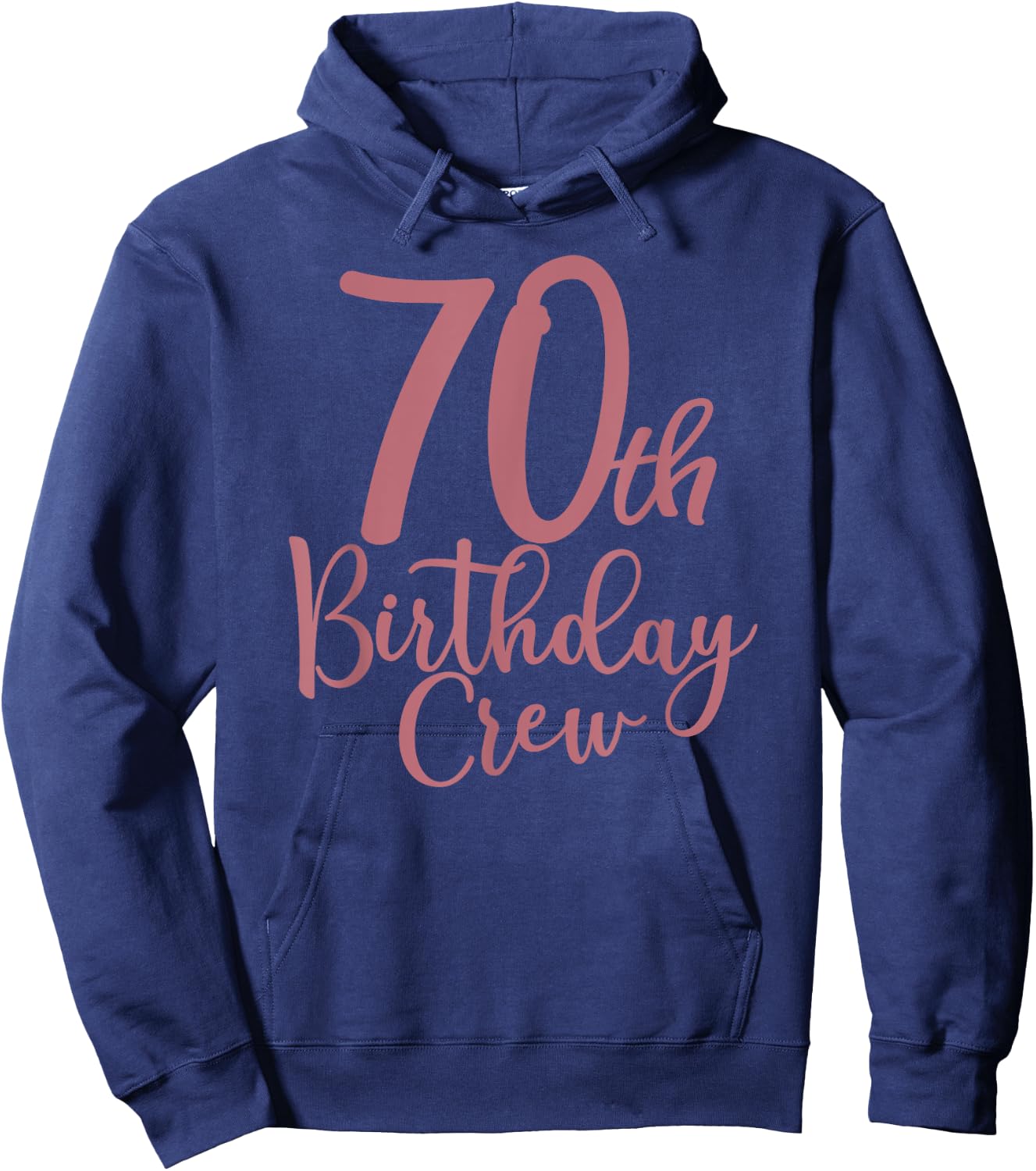 70th Birthday Crew 70 Years Old Women Matching Group Party Hoodie - Hoodie | Navy