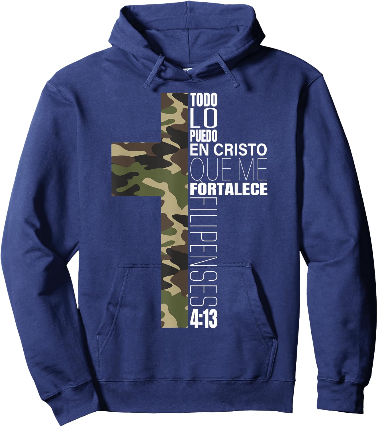 Camo Todo Lo Puedo En Cristo Que Me Fortalece Spanish Gifts Hoodie - Hoodie | Navy