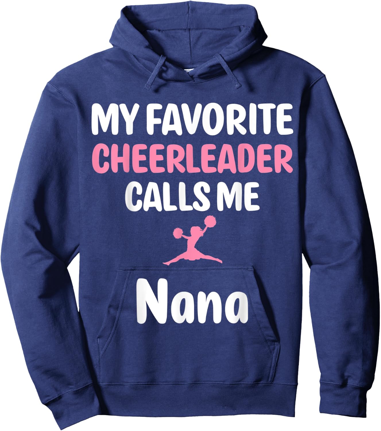 My Favorite Cheerleader Calls Me Nana Supportive Grandmother Hoodie - Hoodie | Navy