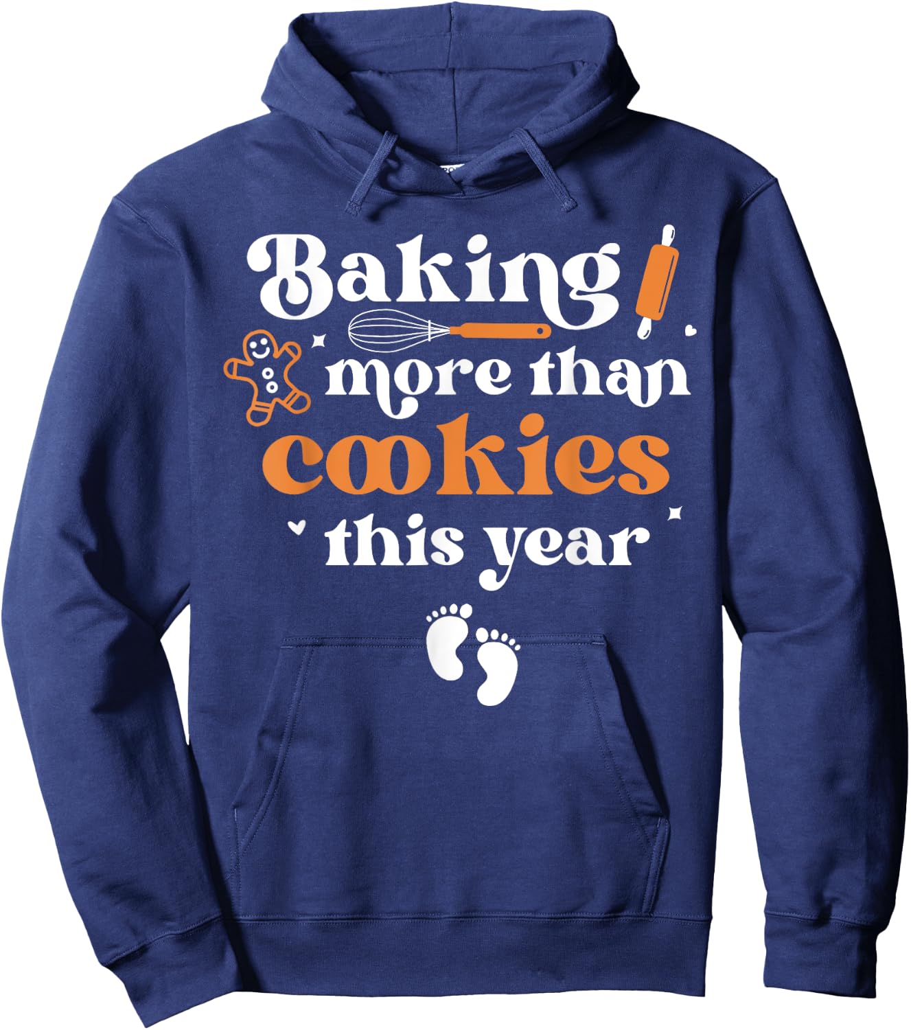 Baking More Than Cookie This Year Christmas Baby Annoucement Hoodie - Hoodie | Navy