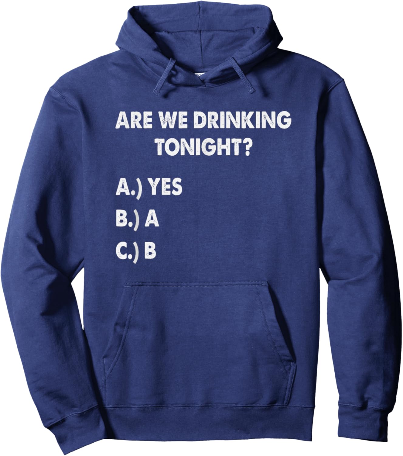 Are We Drinking Tonight? Funny Drinking Beer and Wine Hoodie - Hoodie | Navy