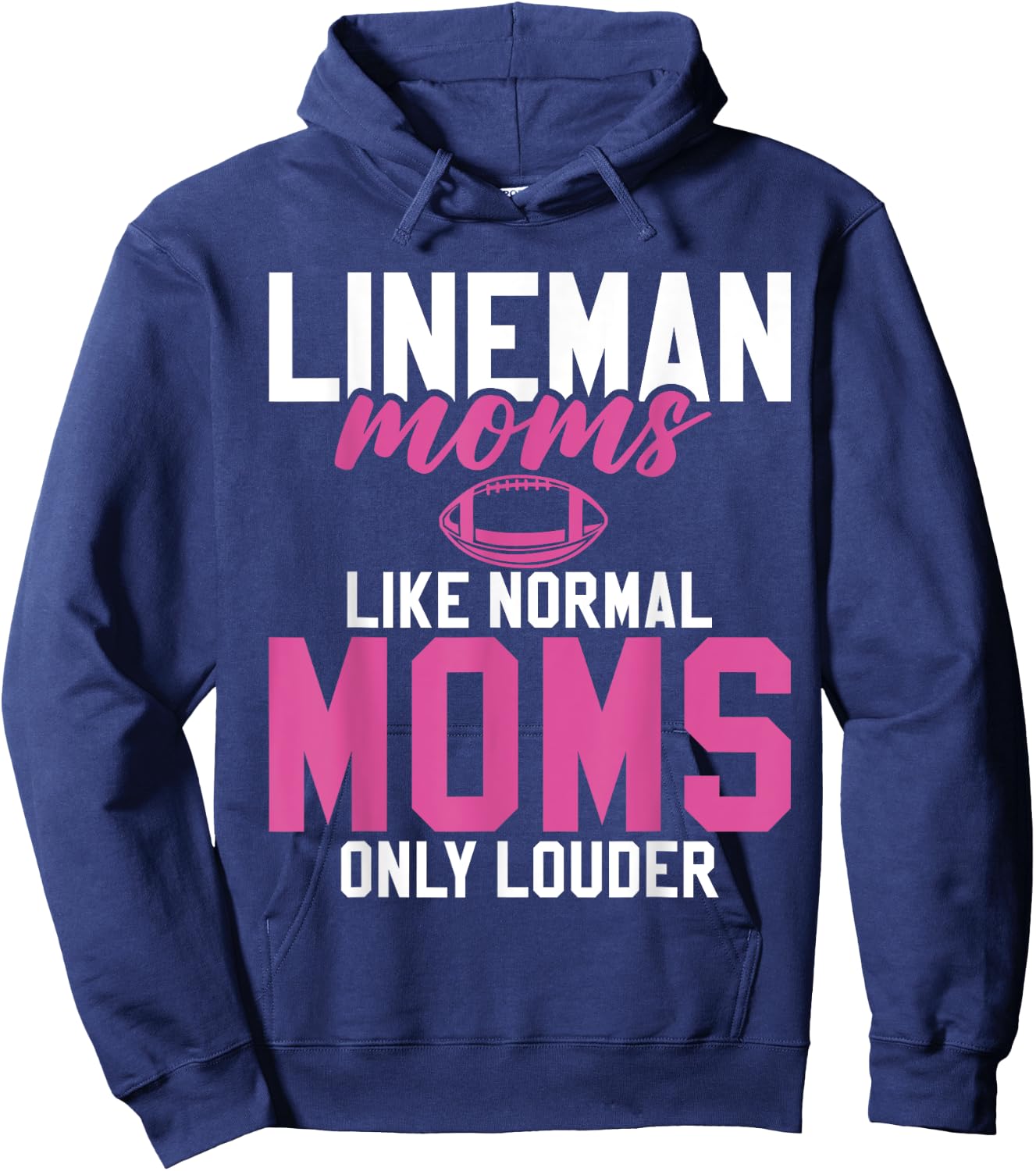 Lineman Moms Like normals Moms only louder Lineman Mom Hoodie - Hoodie | Navy