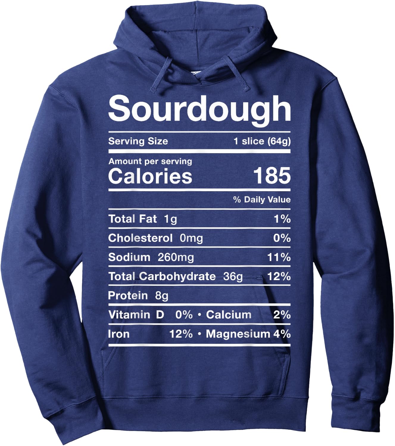 Sourdough Nutrition Facts Costume Funny Sour Dough Bread PJ Hoodie - Hoodie | Navy