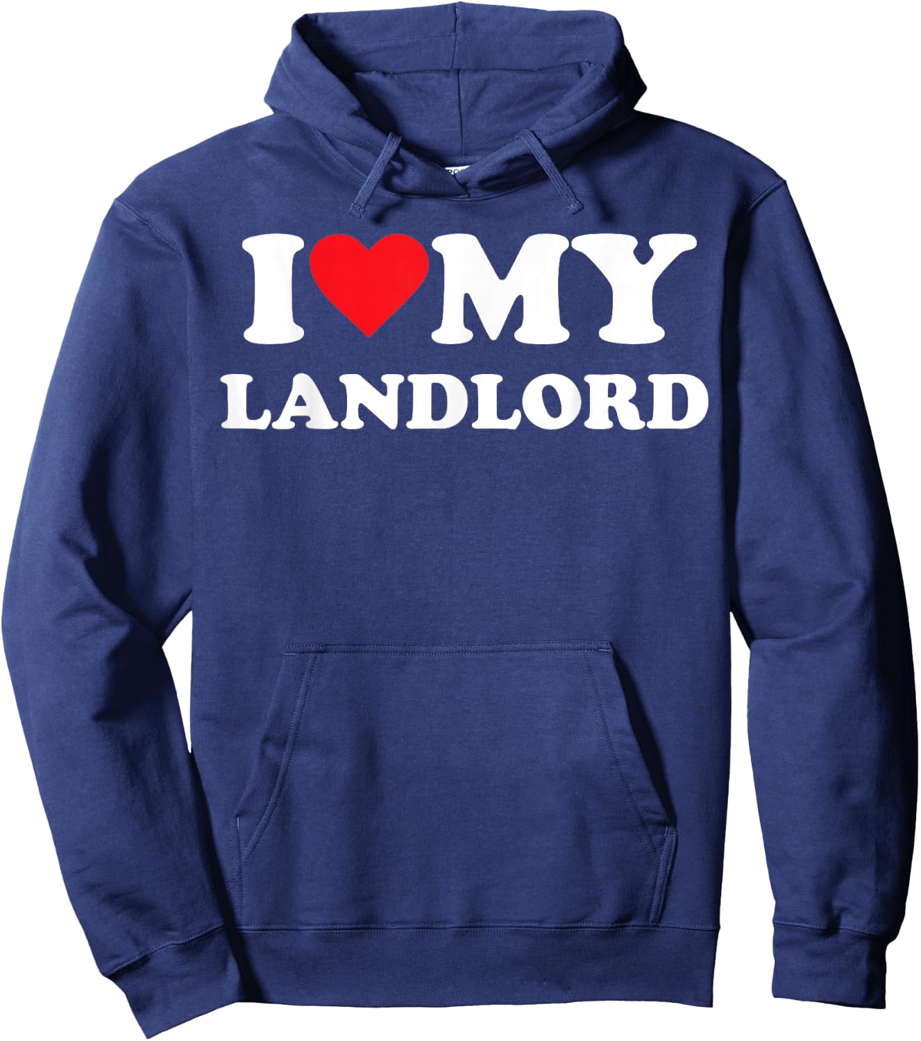 I Love My Landlord Hoodie - Hoodie | Navy
