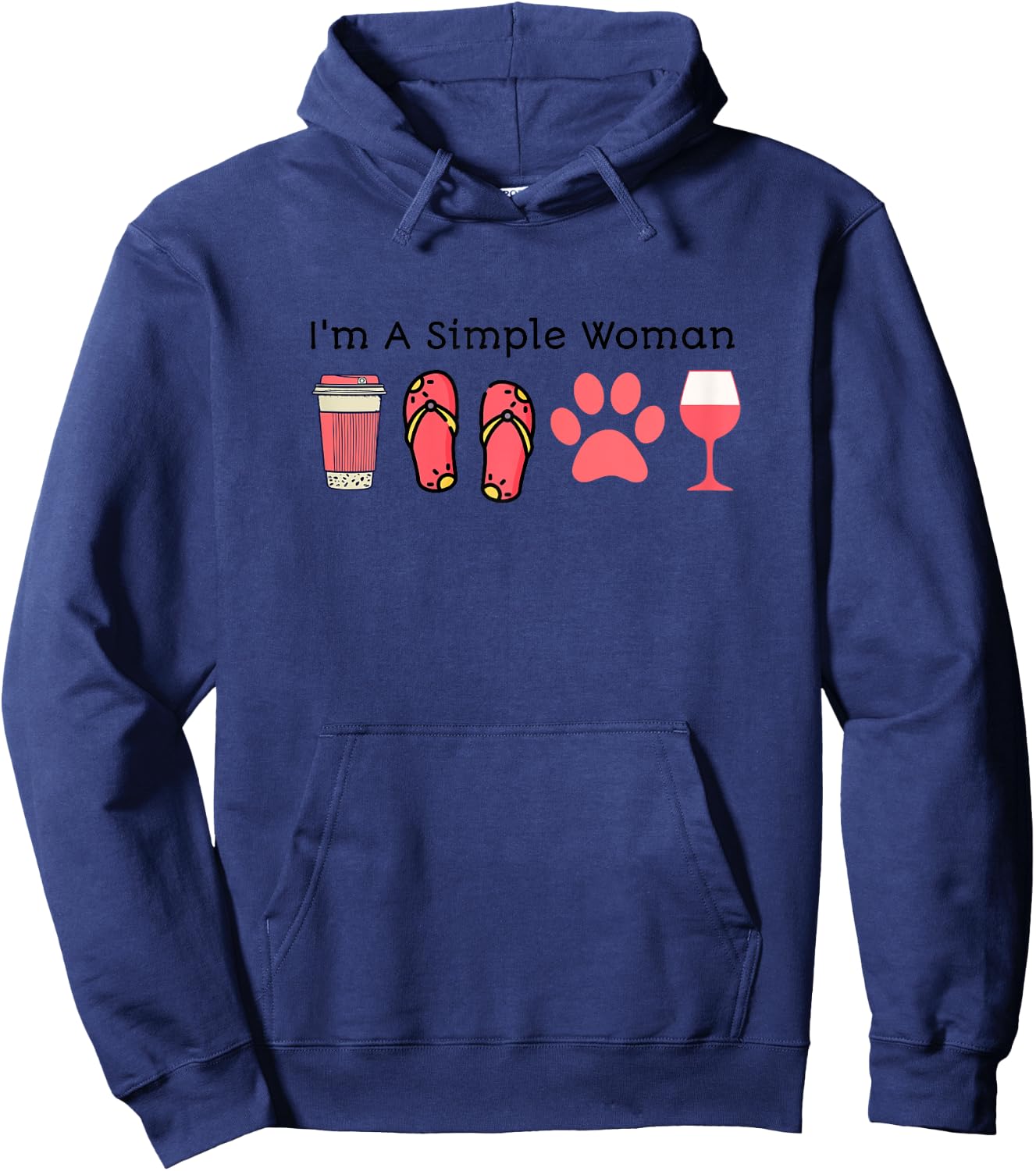 I'm A Simple Woman Coffee Slippers Animals Wine Hoodie - Hoodie | Navy