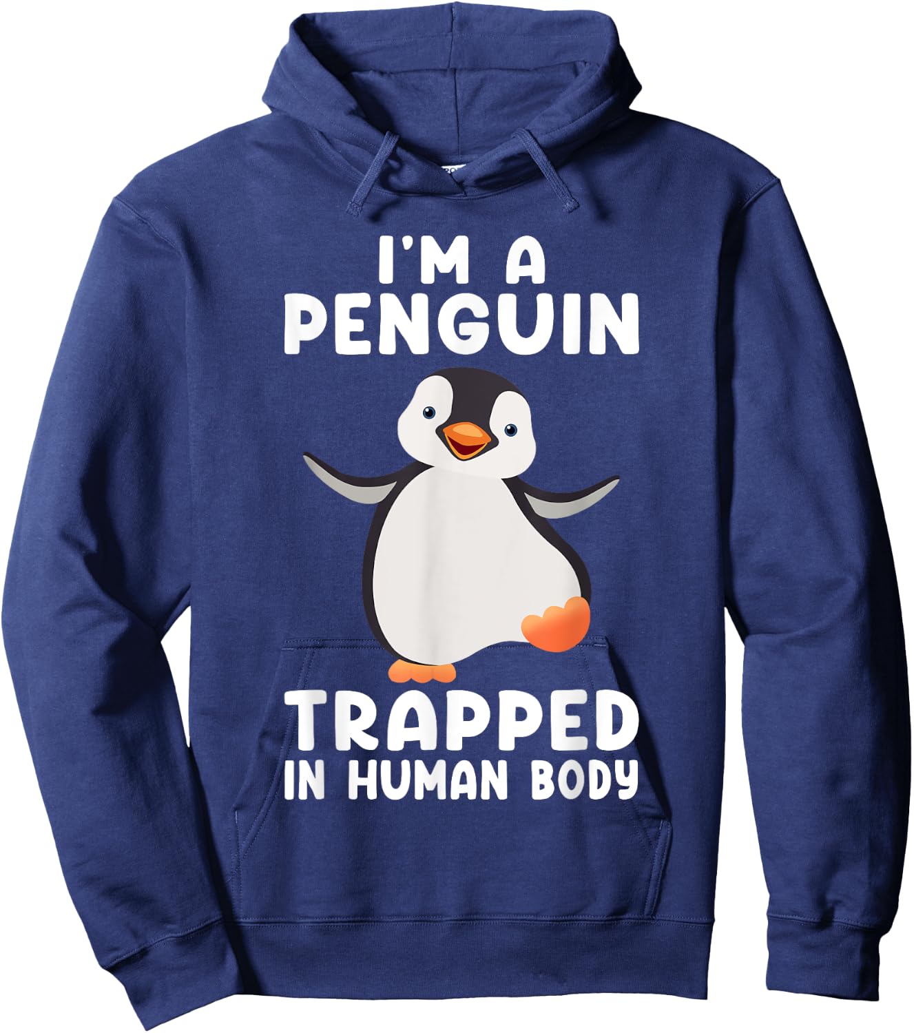I'm A Penguin Trapped In Human Body Penguin Bird Hoodie - Hoodie | Navy