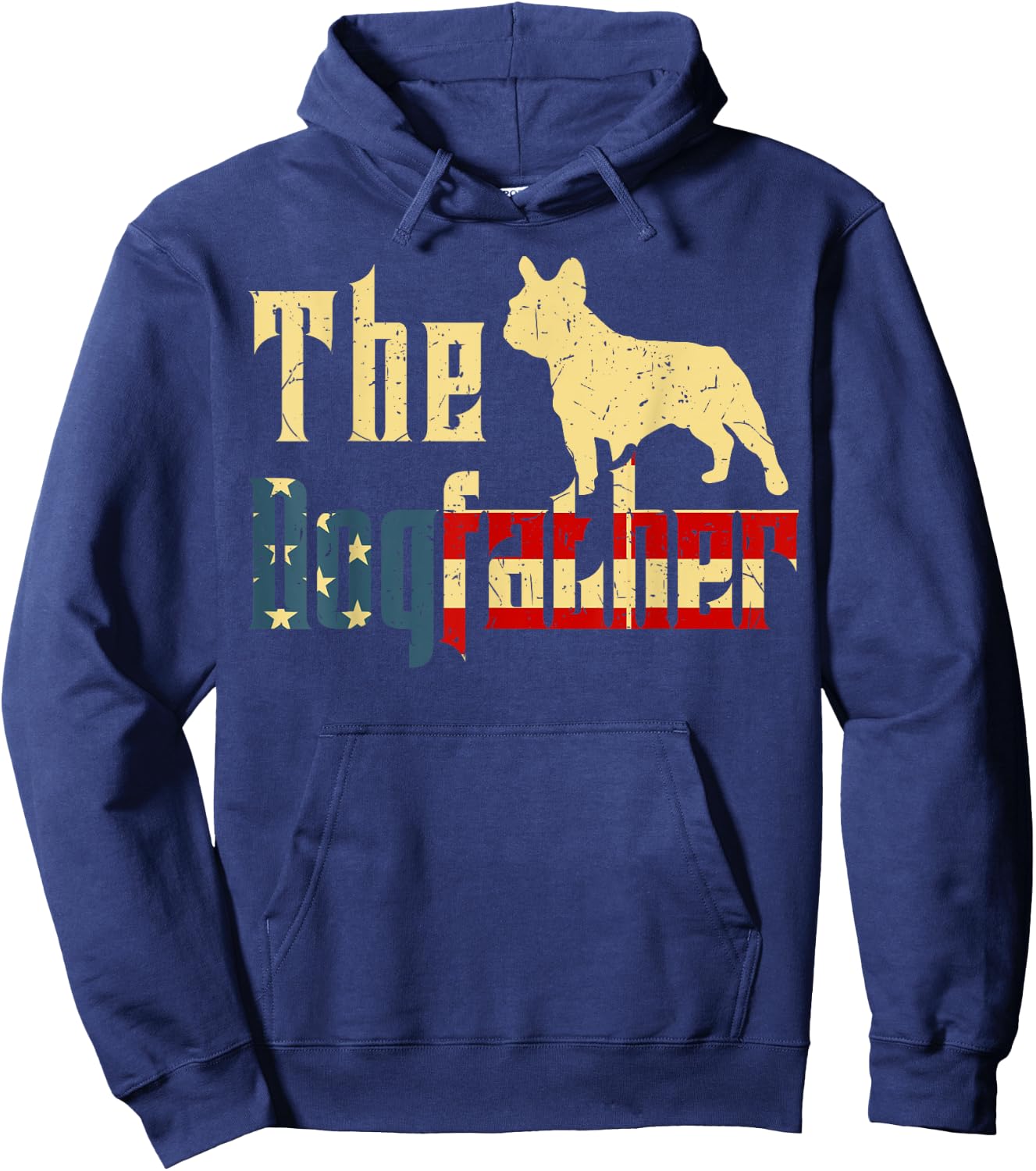 Dogfather French-Bulldog Fathers Day Gift Best Frenchie Dad Hoodie - Hoodie | Navy