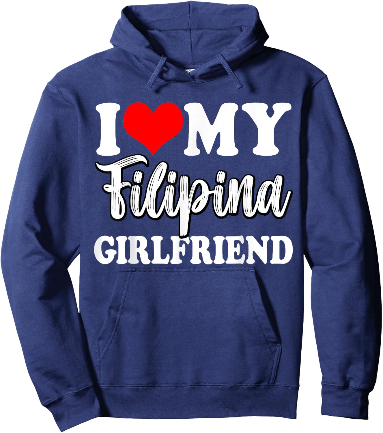 I Love My Filipina Girlfriend Fun Matching Couple Girlfriend Hoodie - Hoodie | Navy
