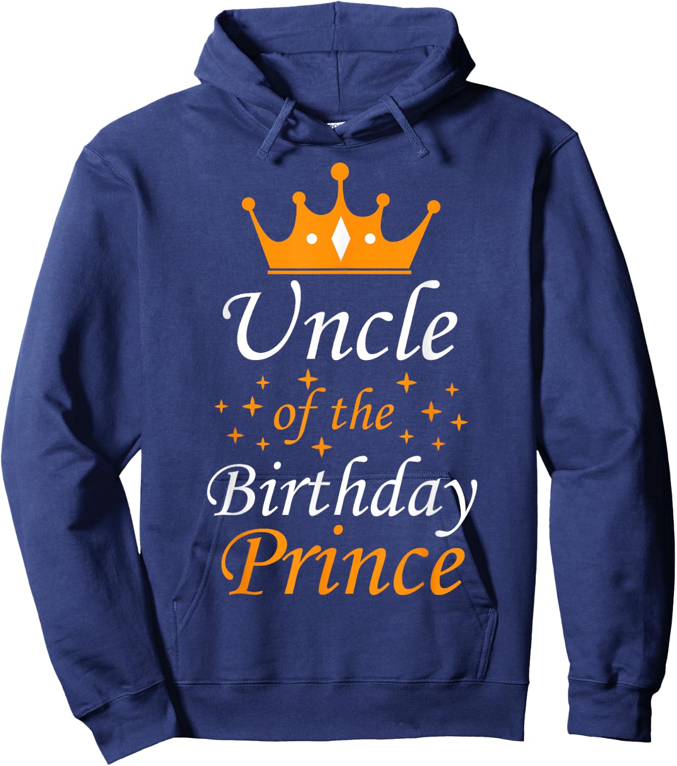 Uncle of The Birthday Prince Funny Party Matching Family Hoodie - Hoodie | Navy