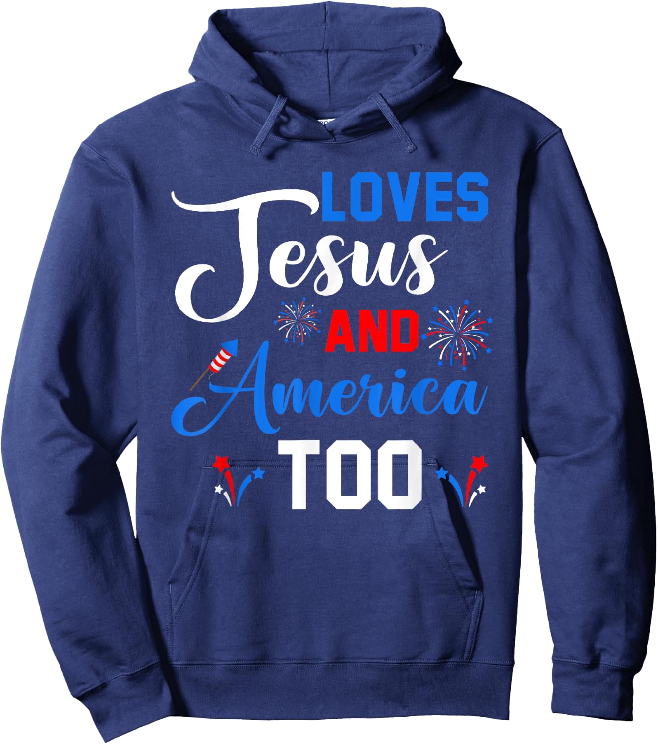 Loves Jesus And America Too Fireworks Christian Hoodie - Hoodie | Navy