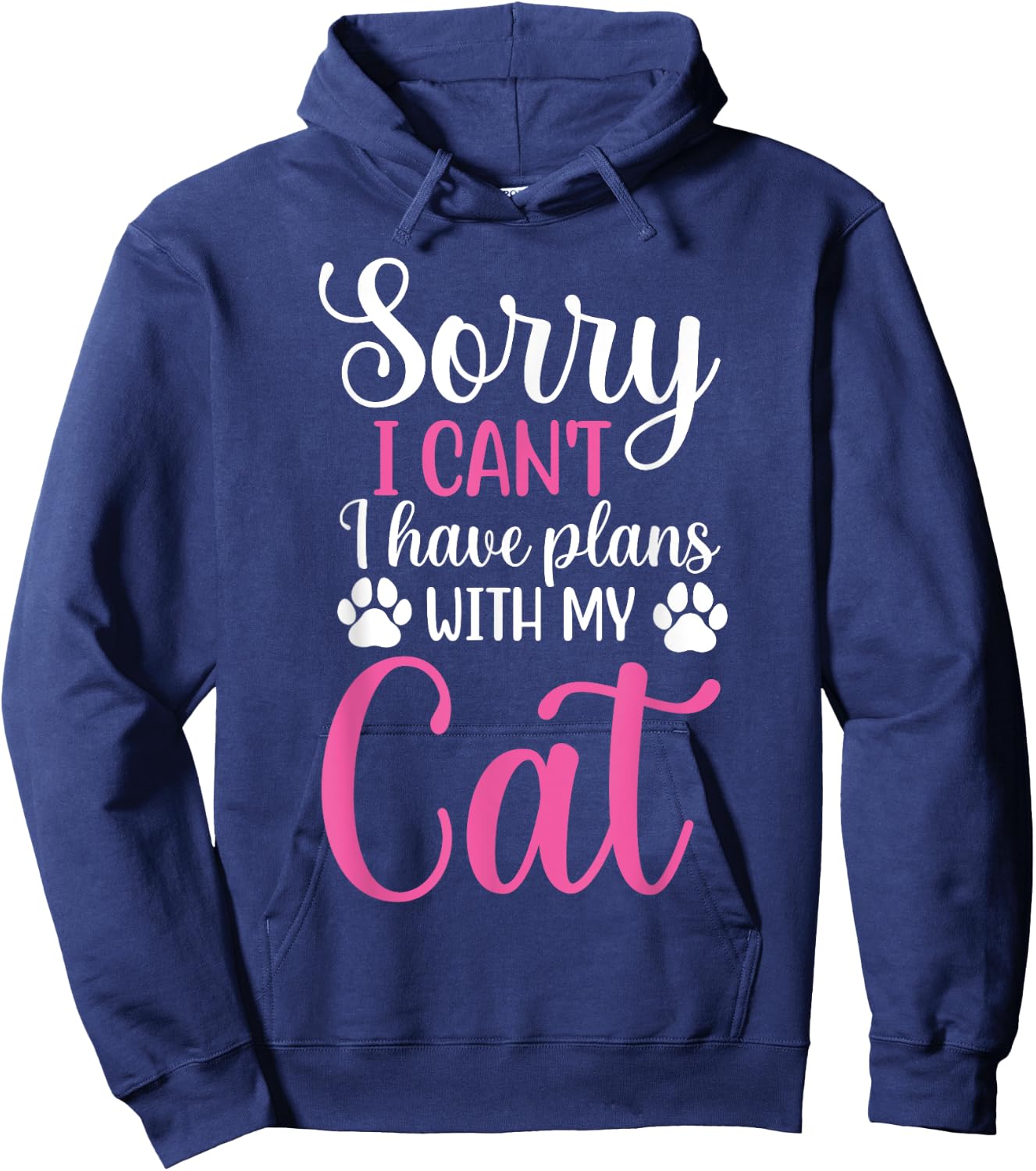 Sorry I Can't I Have Plans With My Cat Funny Cat Lover Men Women Kids Hoodie - Hoodie | Navy