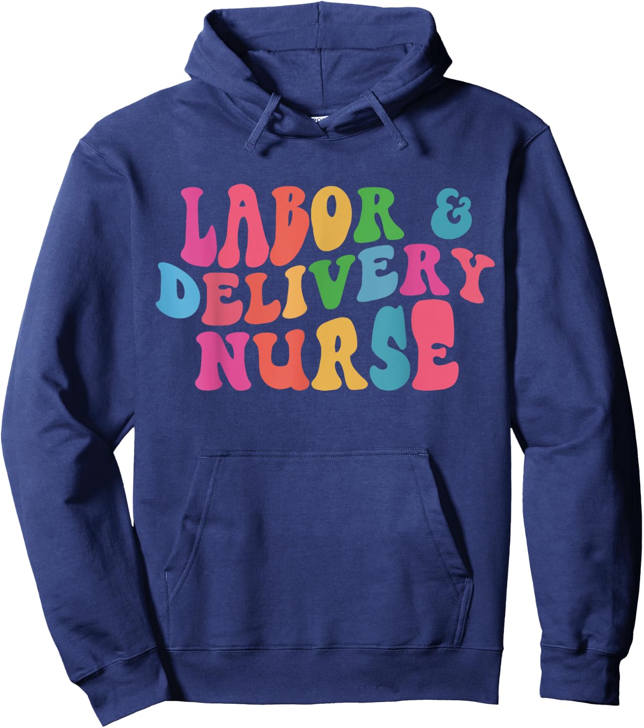Labor & Delivery Nurse Hoodie - Hoodie | Navy