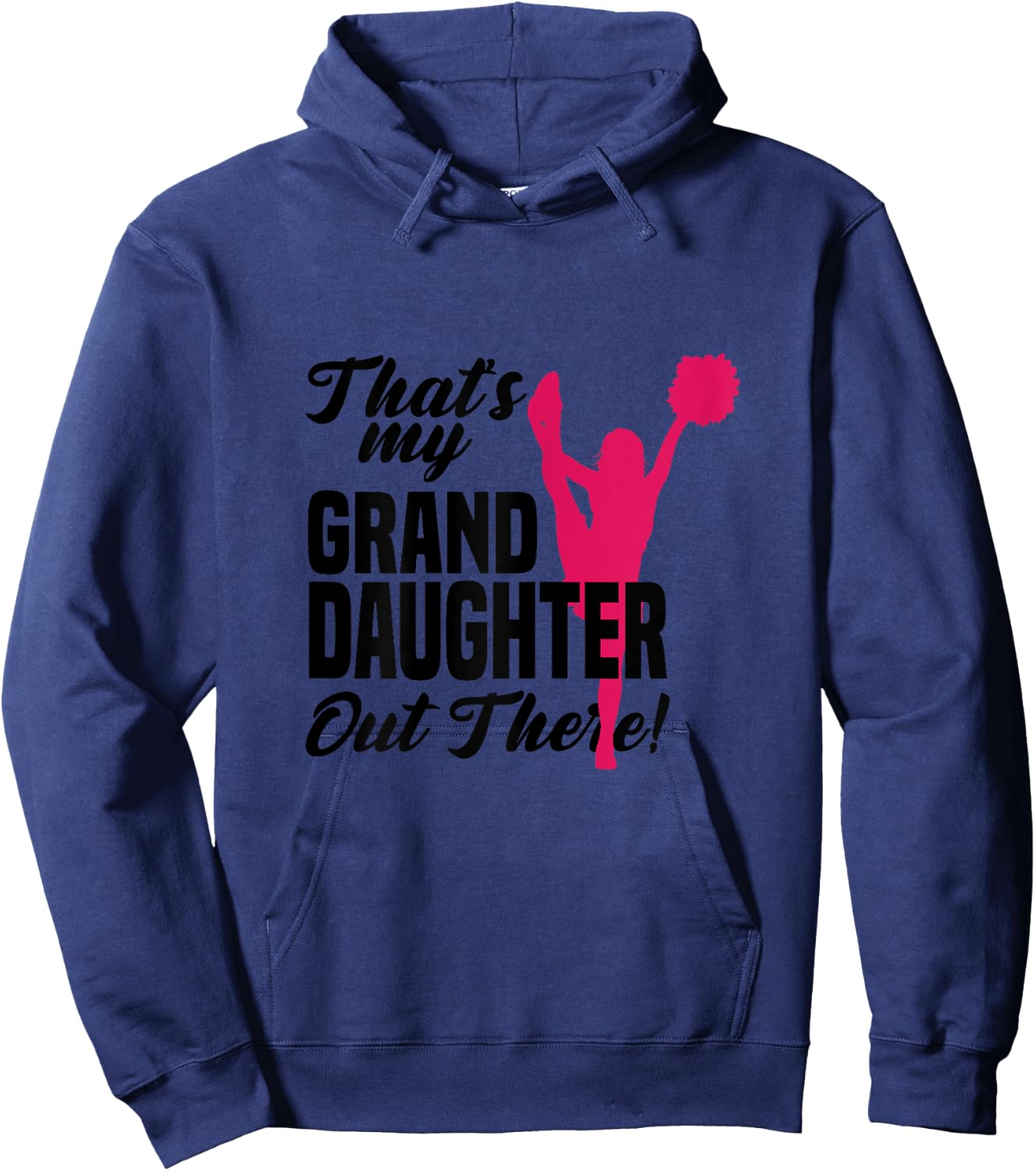 That's My Granddaughter Out There Cheerleading Cheerleader Hoodie - Hoodie | Navy