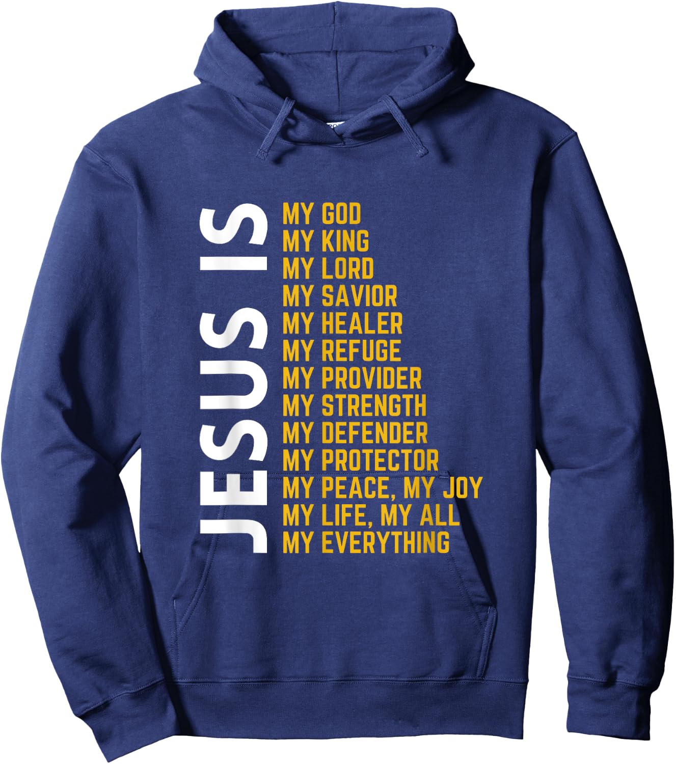 Jesus Is My Everything Christian God Jesus Religious Bible Hoodie - Hoodie | Navy