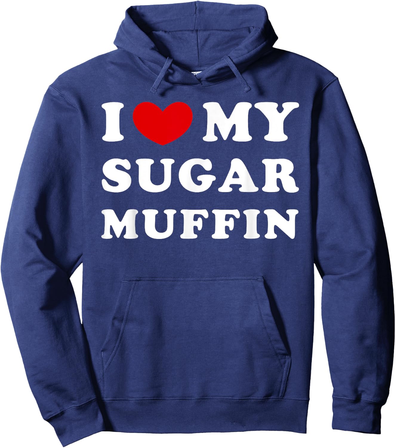 I Love My Sugar Muffin, I Heart My Sugar Muffin Hoodie - Hoodie | Navy