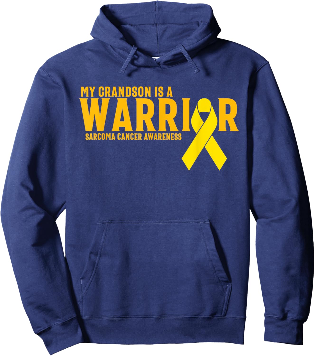 My Grandson Is A Warrior Sarcoma Cancer Awareness Hoodie - Hoodie | Navy