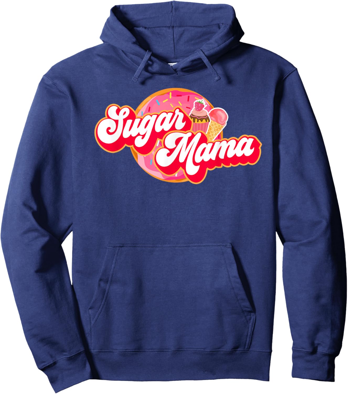 Sugar Mama Funny Mom Girl Donut Cupcake Ice Cream Hoodie - Hoodie | Navy