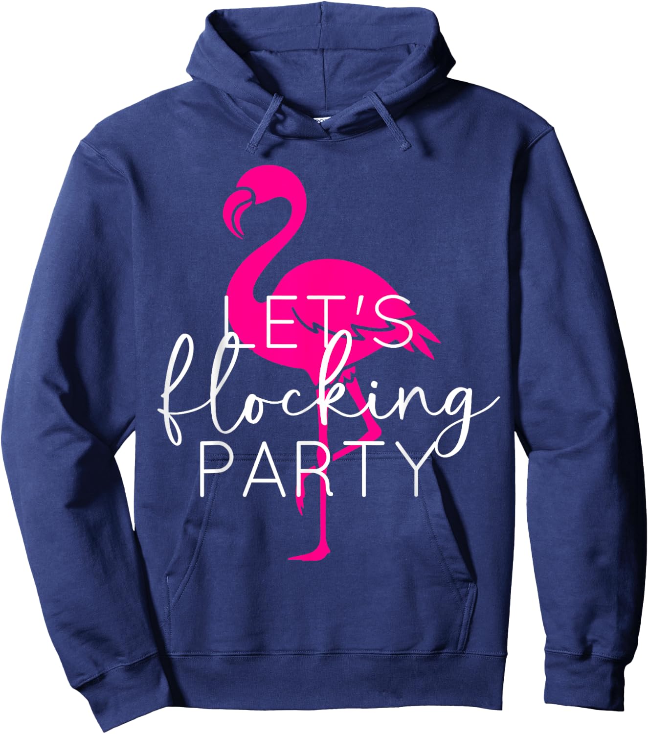 Let's Flocking Party Funny Flamingo Bachelorette Party Hoodie - Hoodie | Navy