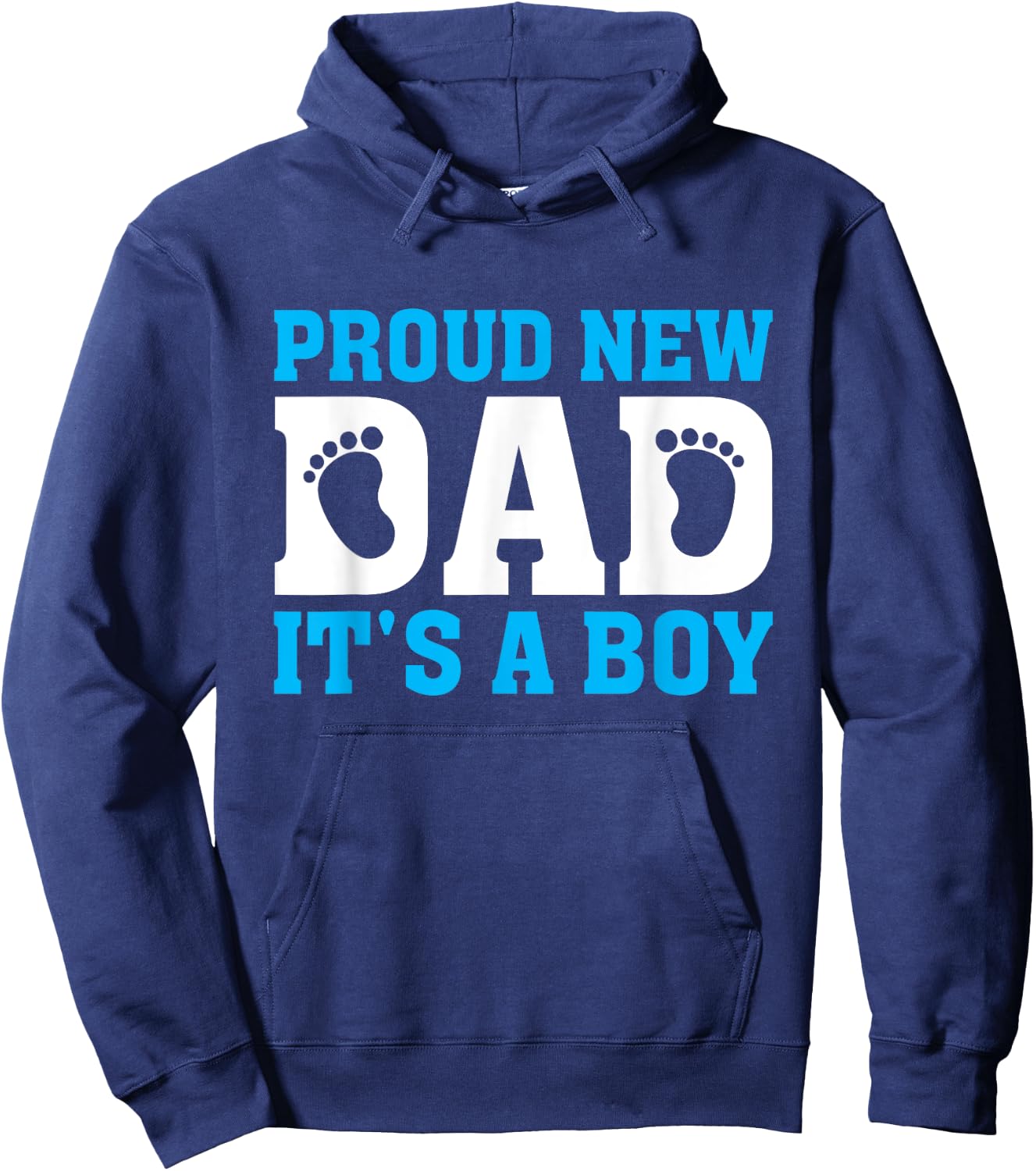 Proud New Dad It's a Boy Promoted to Daddy Baby Boy Hoodie - Hoodie | Navy