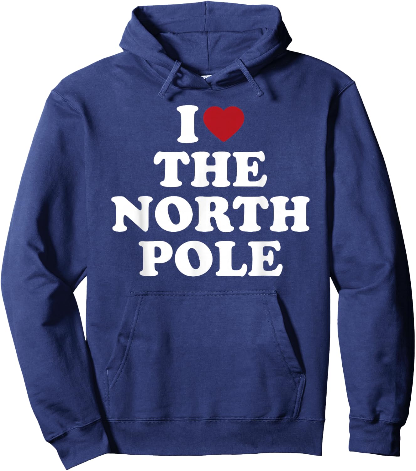 I Love The North Pole Santa Christmas Arctic Hoodie - Hoodie | Navy