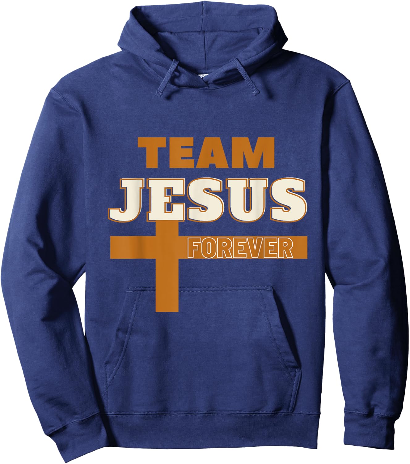 Team Jesus Forever Religious , Christian Faith Inspired Hoodie - Hoodie | Navy