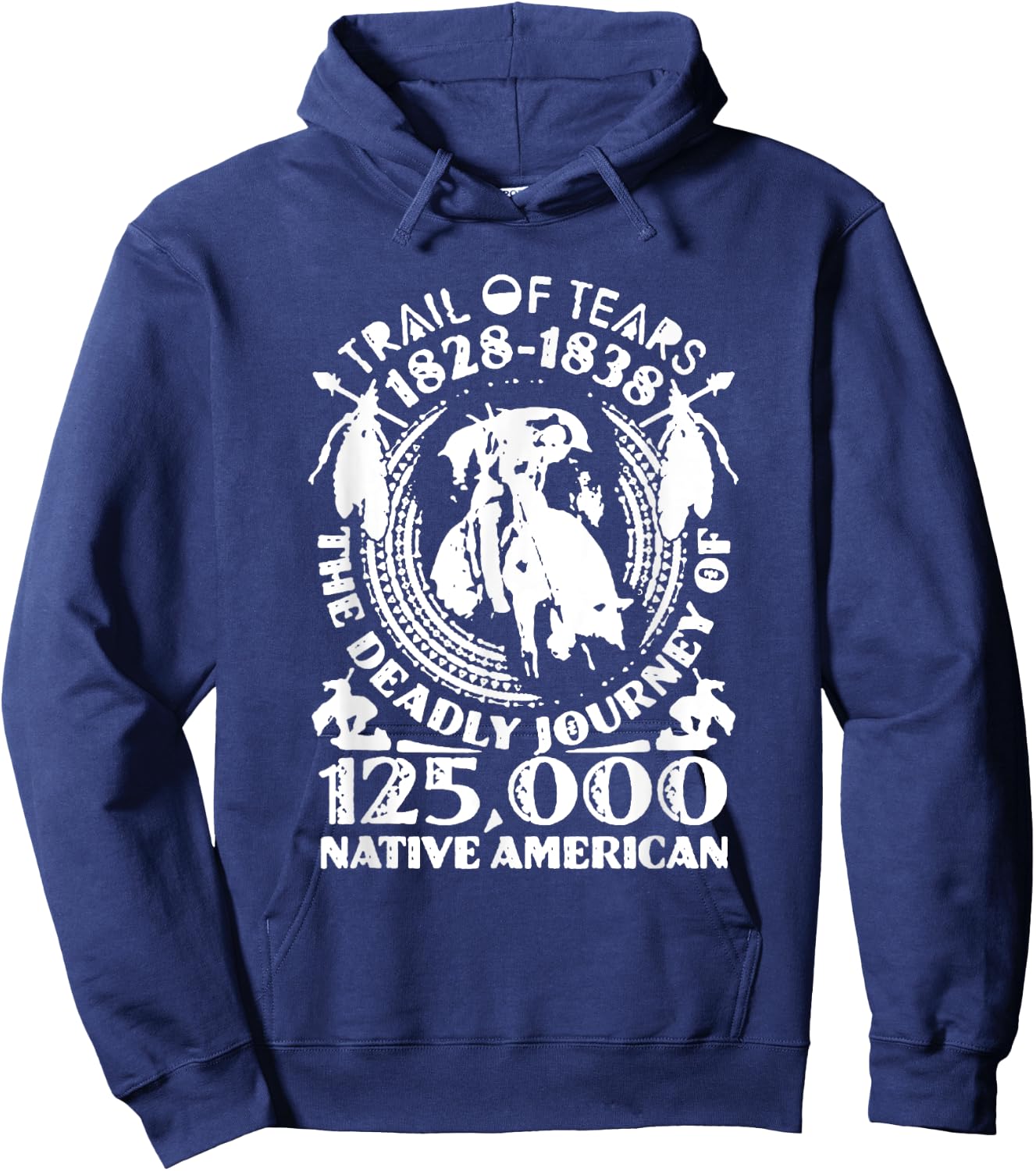 Trail Of Tears The Deadly Journey Of Native American Hoodie - Hoodie | Navy