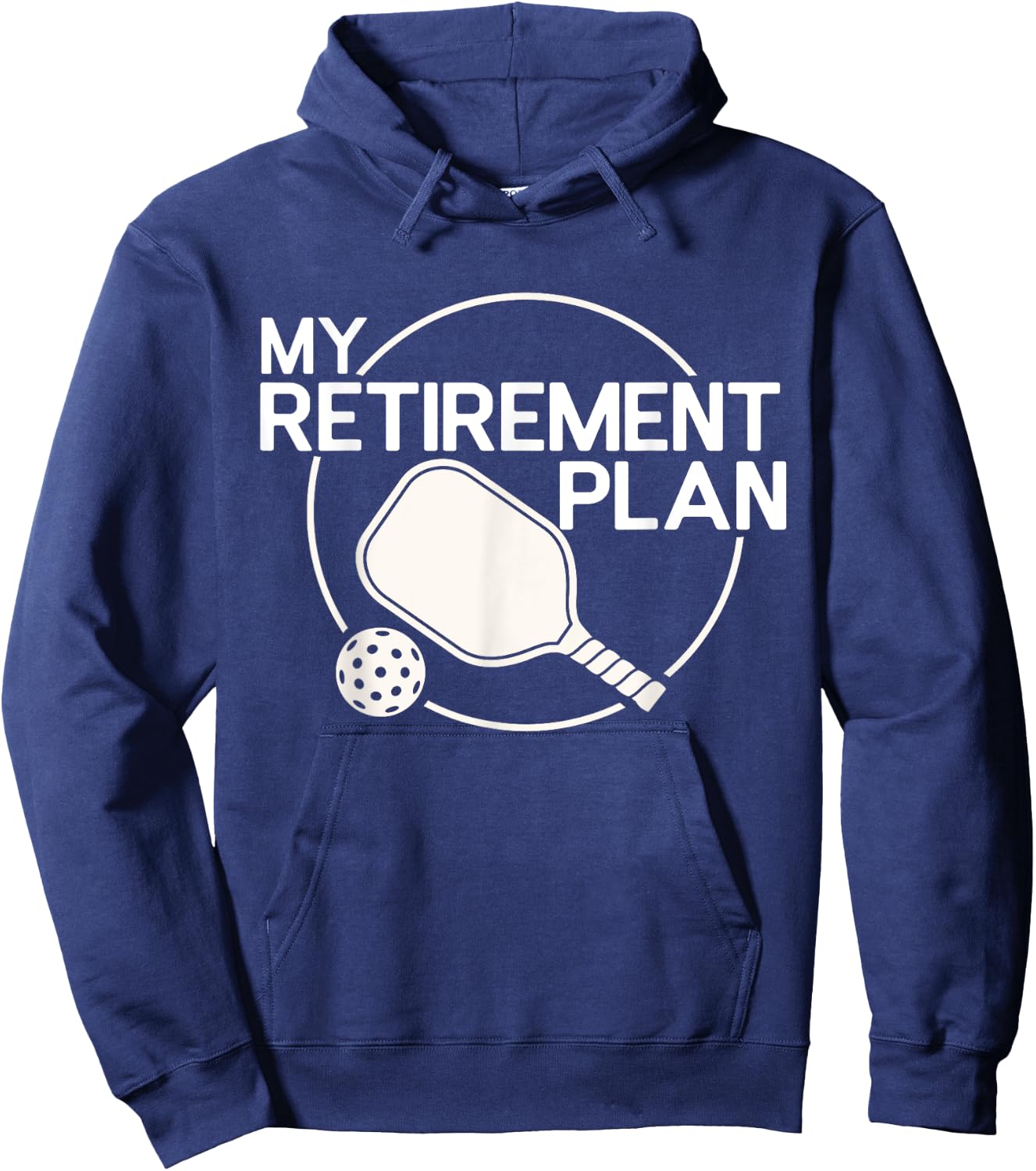 My Retirement Plan Pickleball Funny Pickleball Retirement Hoodie - Hoodie | Navy