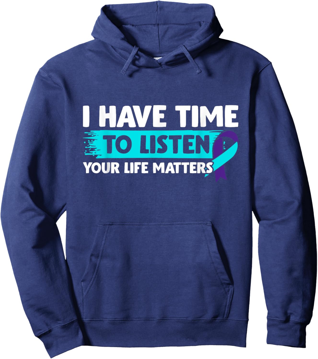 I Have Time to Listen - Suicide Awareness Mental Health Hoodie - Hoodie | Navy