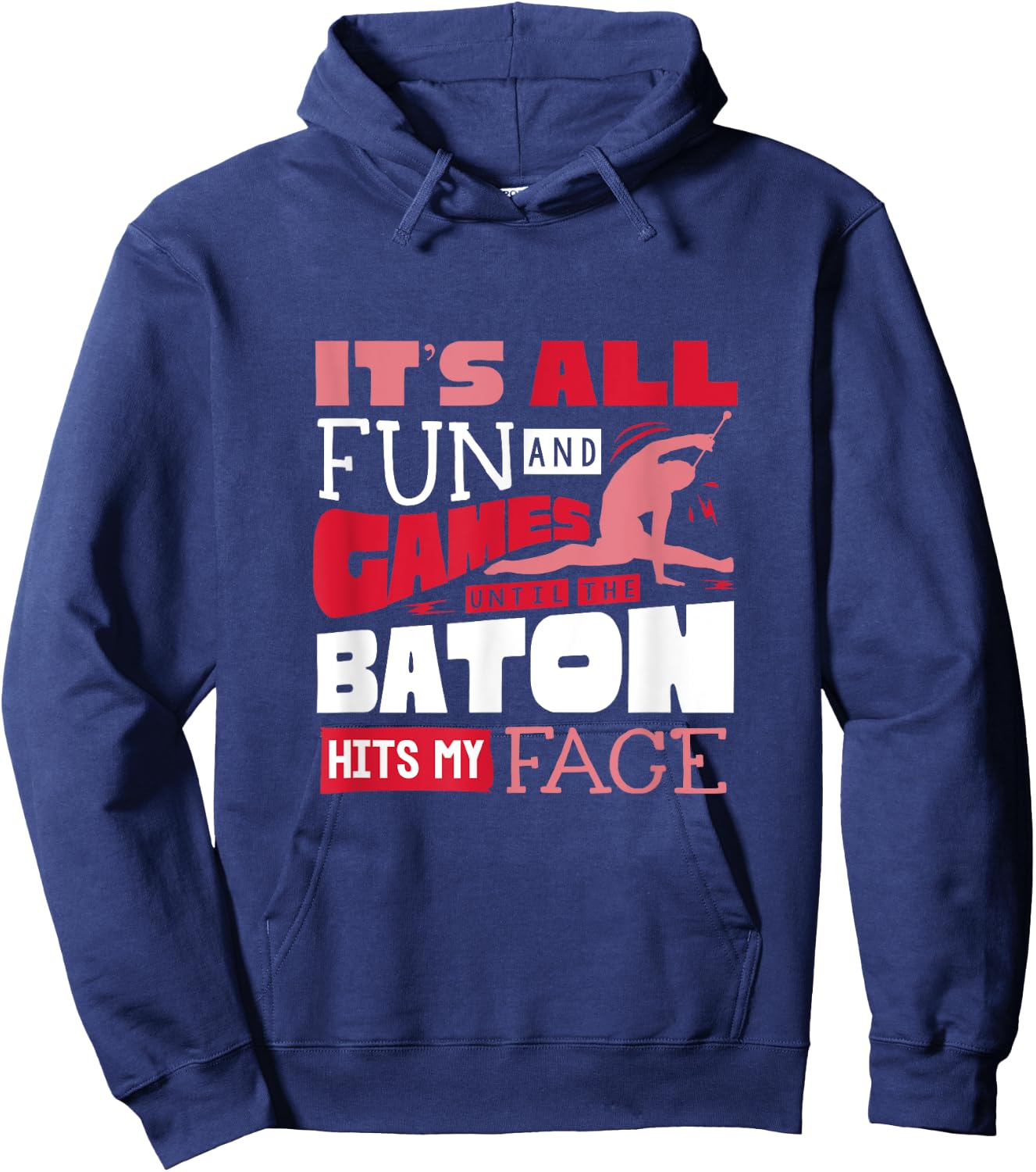 Baton Twirling Majorette Baton Twirler FunnyQuote Hoodie - Hoodie | Navy