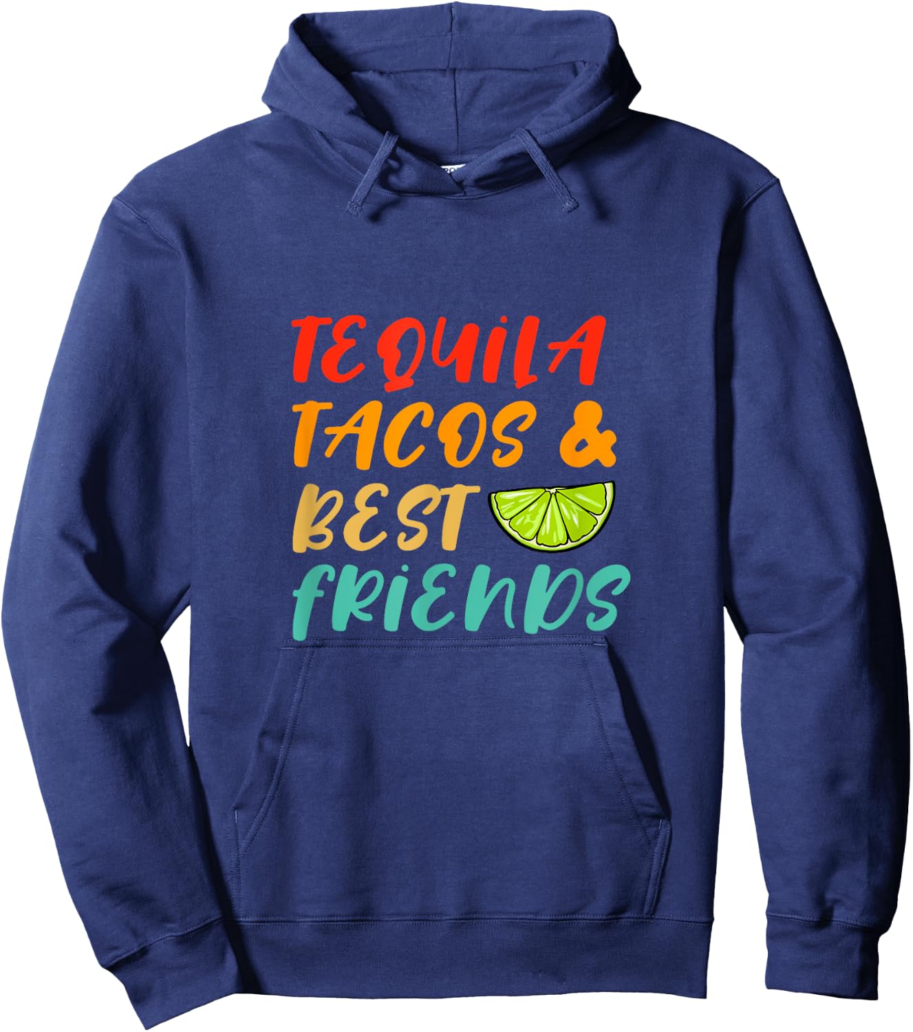 Tequila Tacos And Best Friends Alcohol Drinking Drunk Retro Hoodie - Hoodie | Navy
