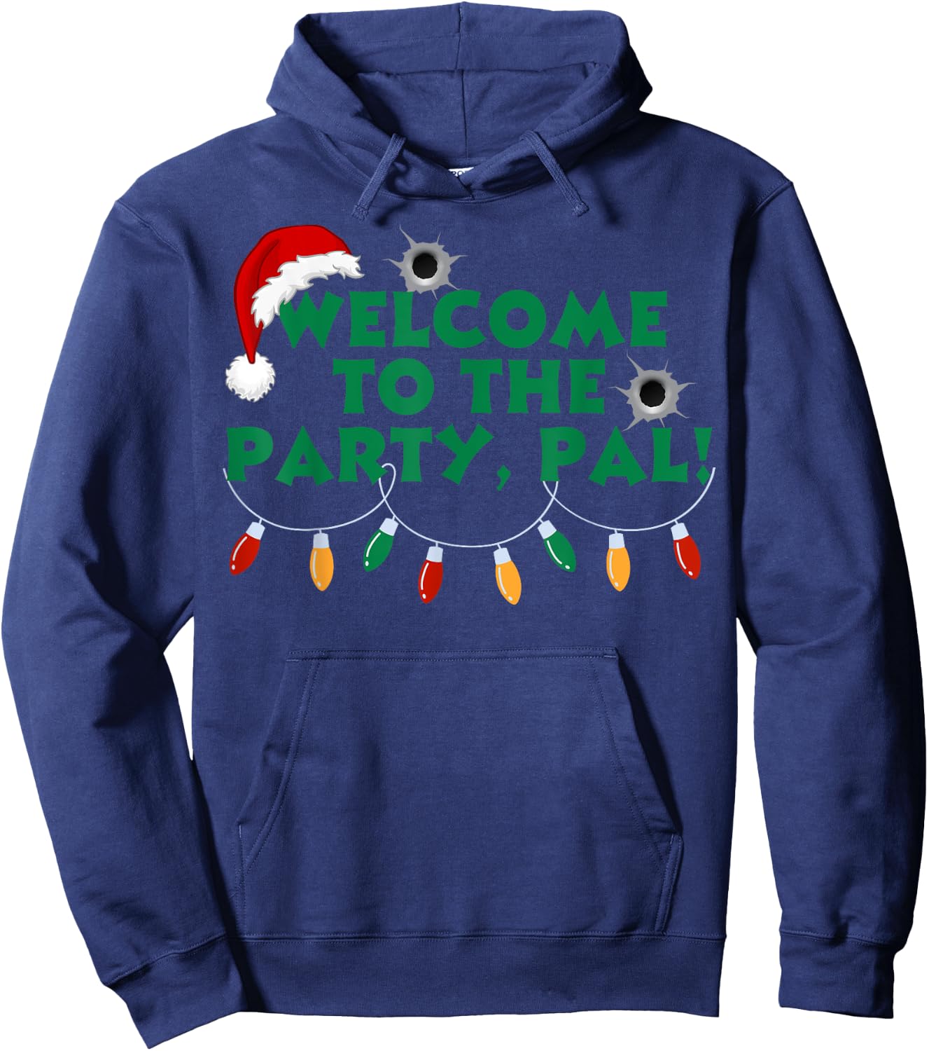 Welcome To The Party Pal Christmas Holiday Festive Party Hoodie - Hoodie | Navy