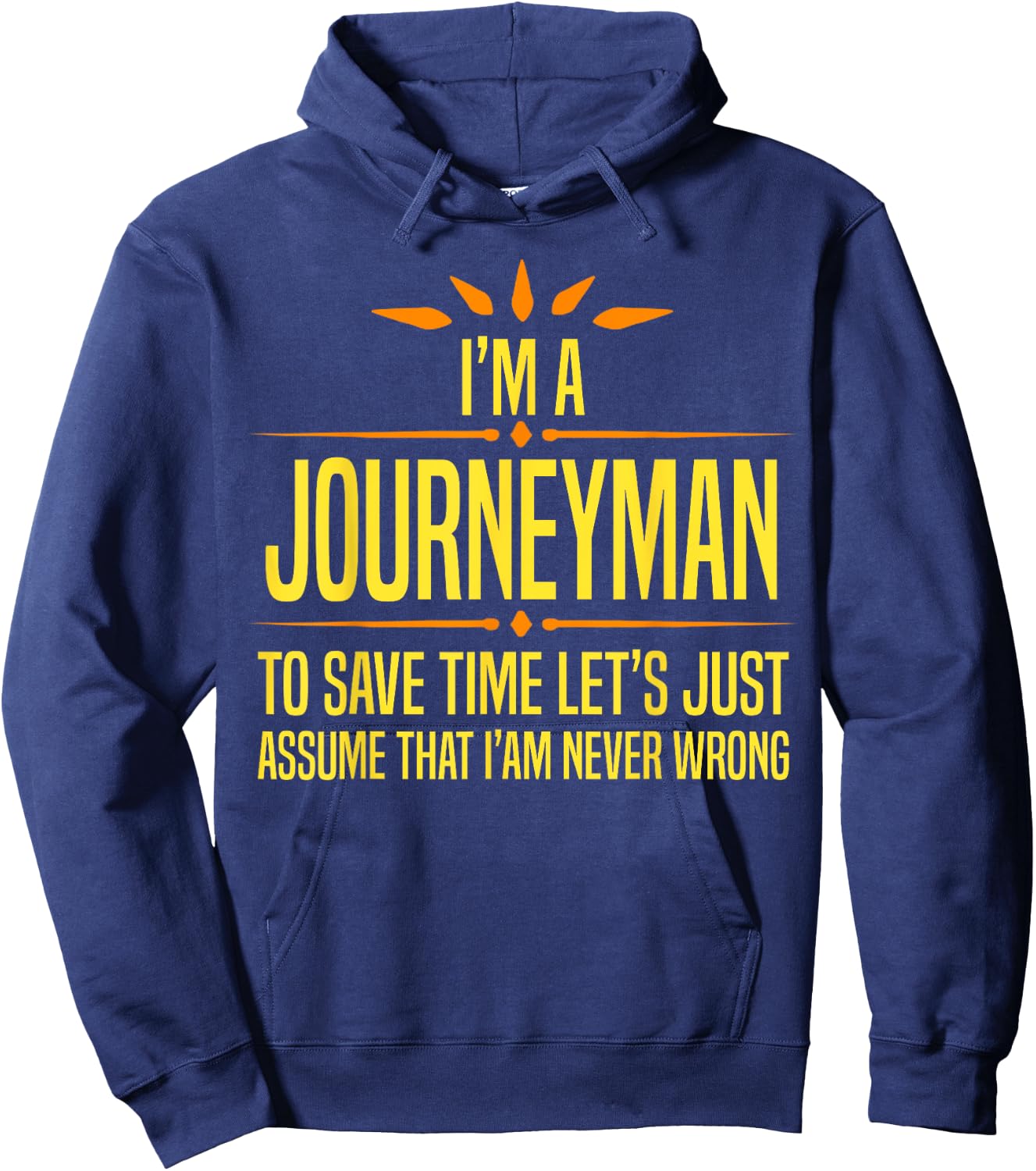 Im a Journeyman Hoodie - Hoodie | Navy