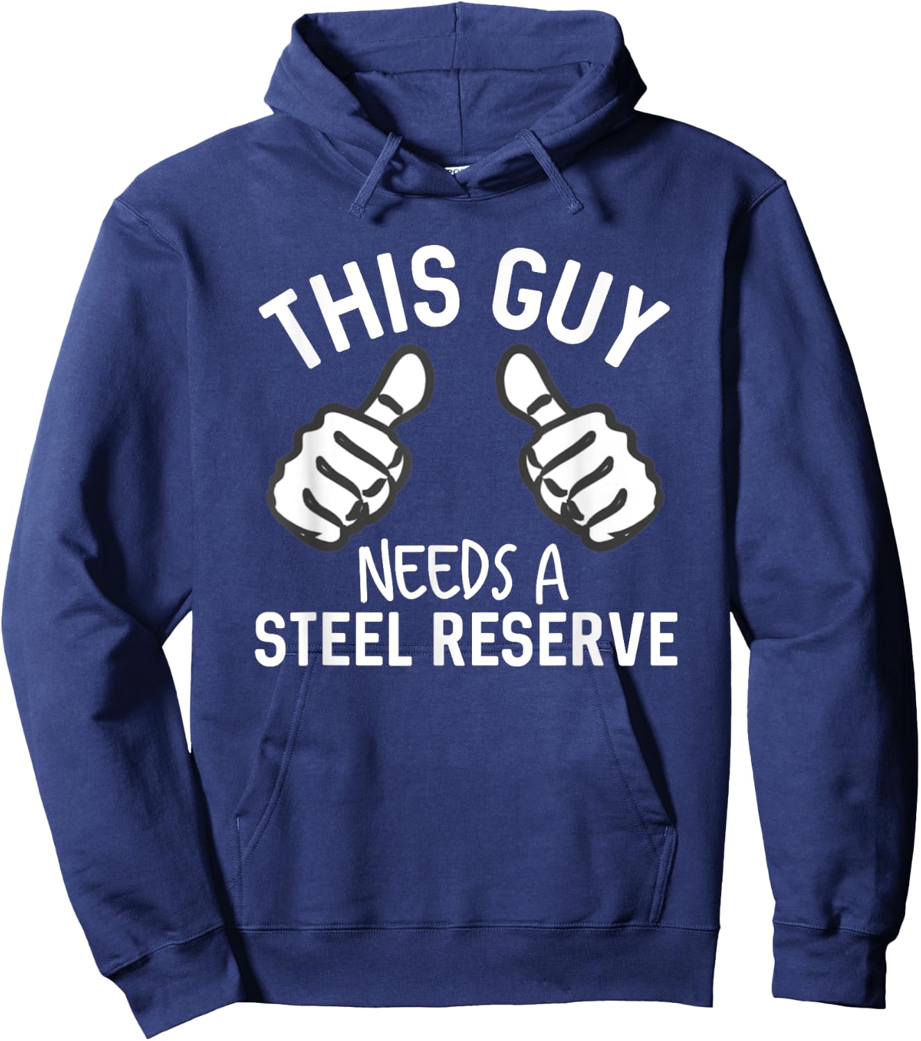 This Guy Needs A Steel Reserve Funny Beer Alcohol Hoodie - Hoodie | Navy