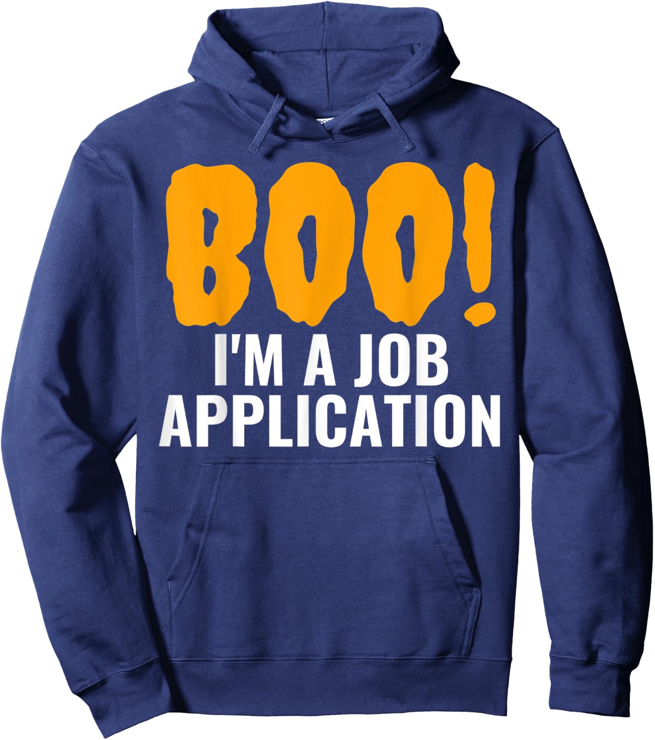 Boo I'm A Job Application Funny Halloween Costume Hoodie - Hoodie | Navy