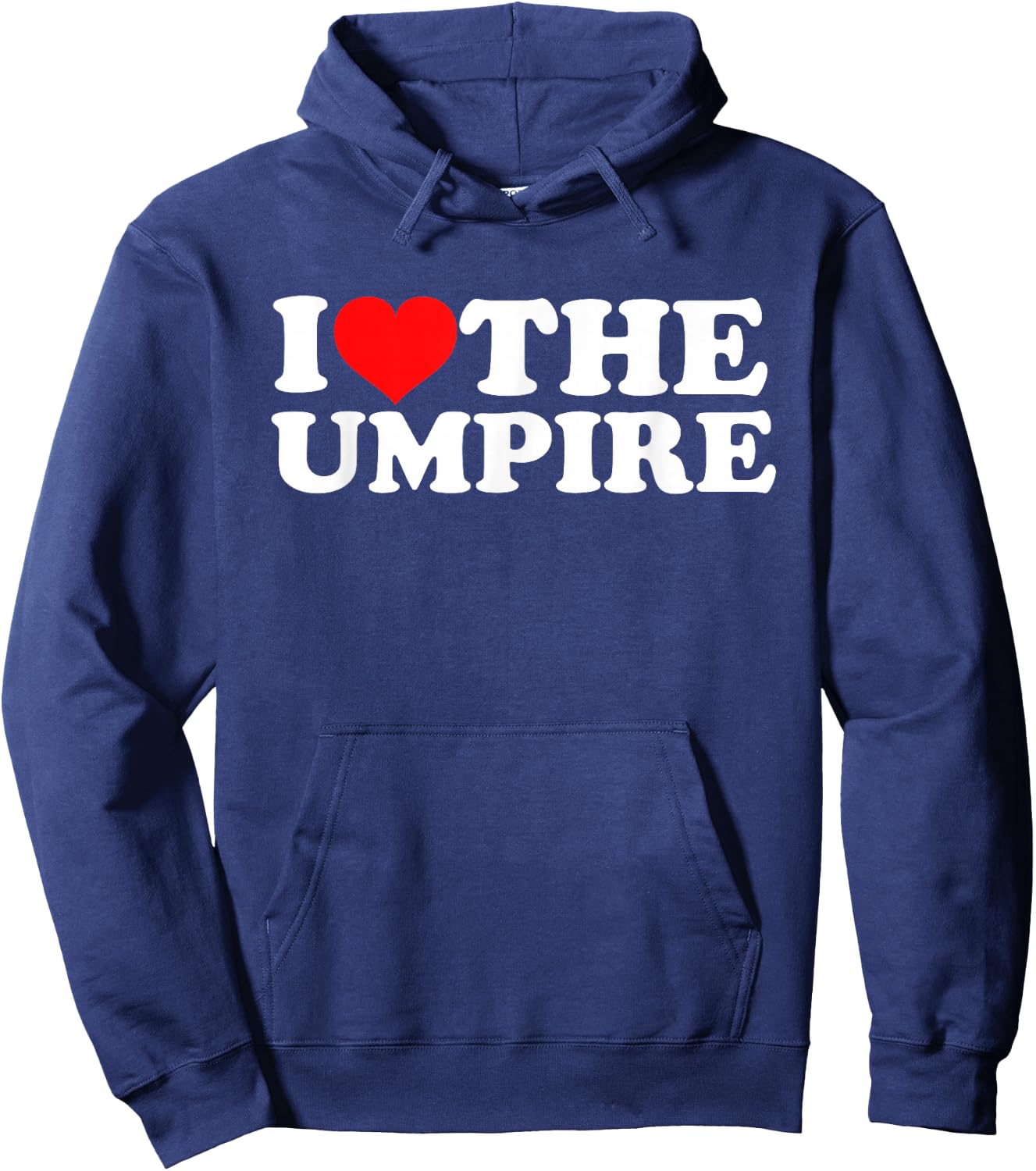 I Love The Umpire Hoodie - Hoodie | Navy