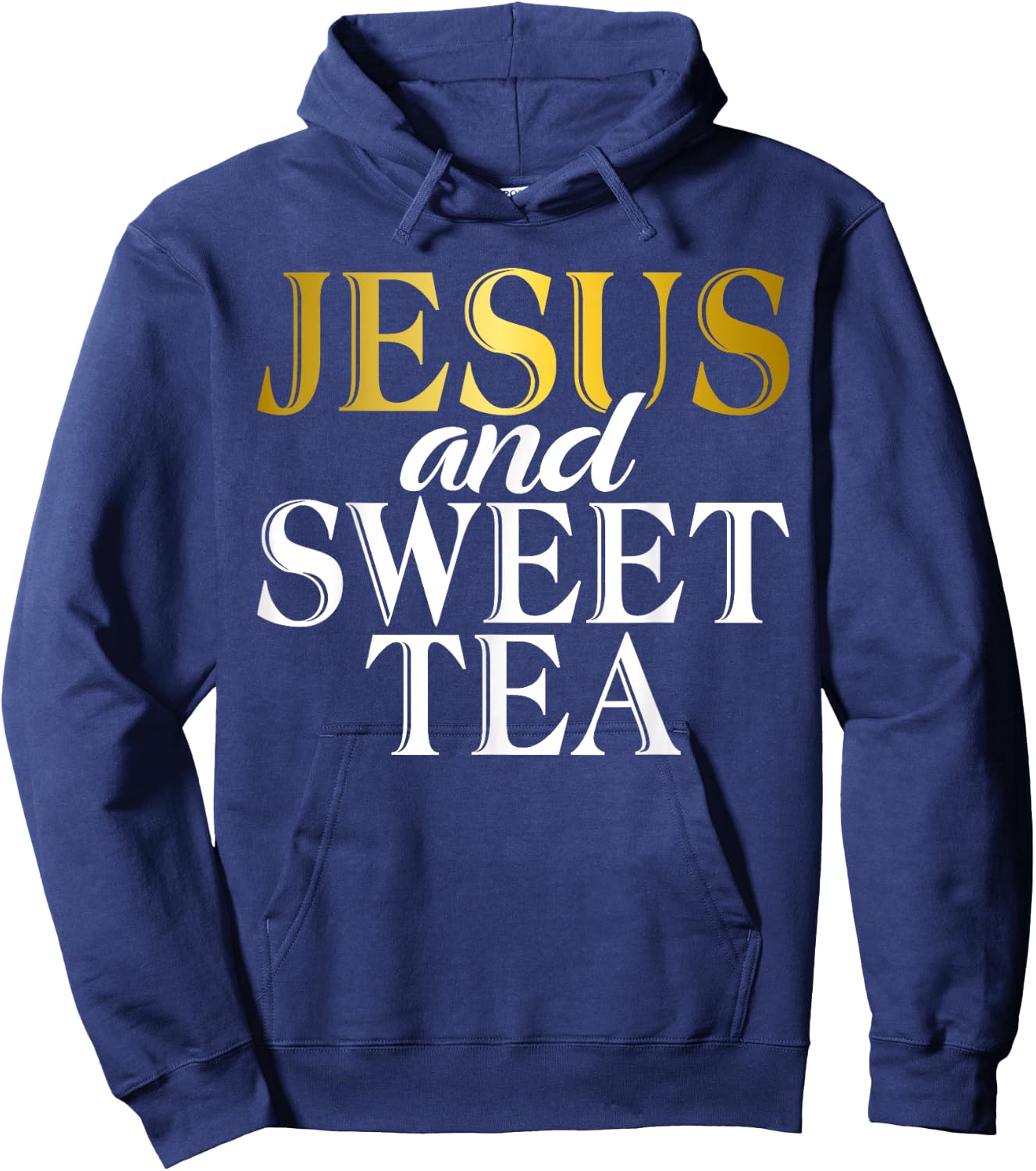Jesus and Sweet Tea Hoodie - Hoodie | Navy