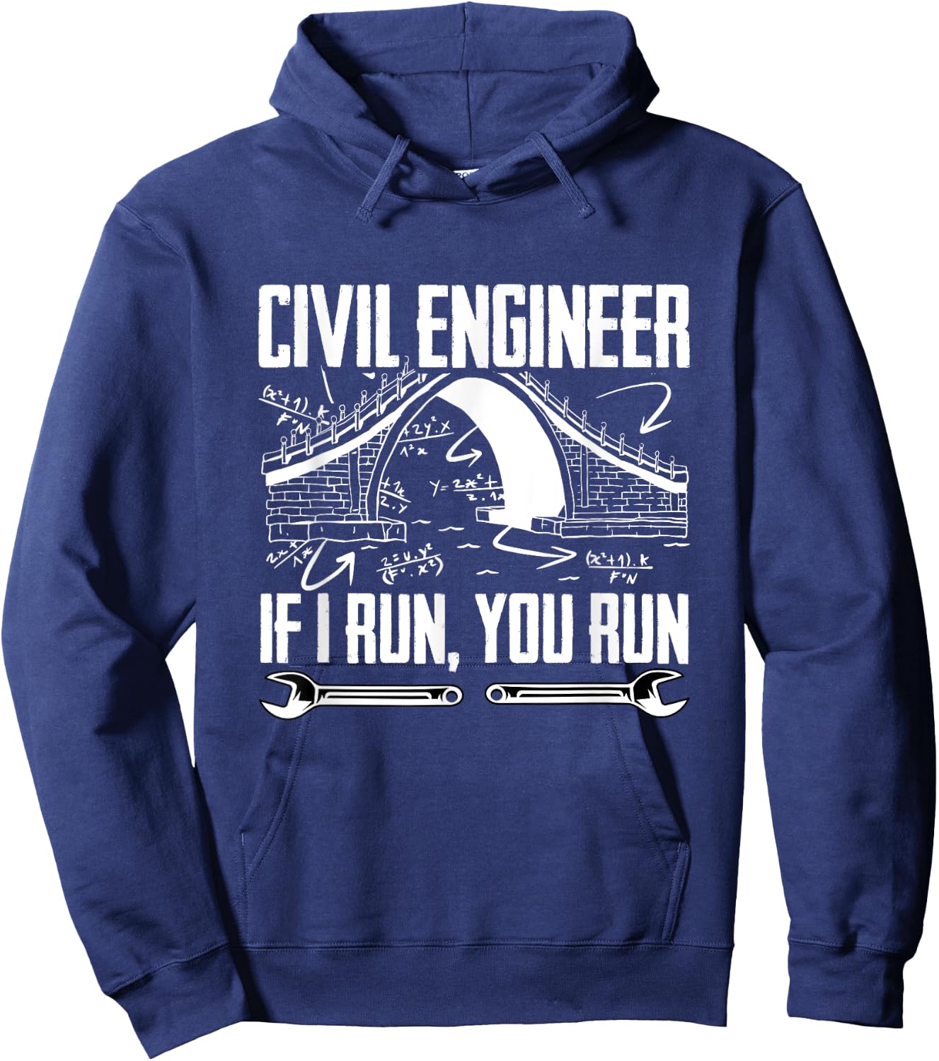 Structural Engineering Funny Civil Engineer If I Run You Run Hoodie - Hoodie | Navy