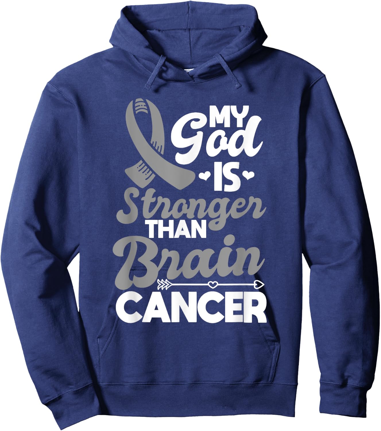 My God Is Stronger Than Brain Cancer Gray Awareness Ribbon Hoodie - Hoodie | Navy