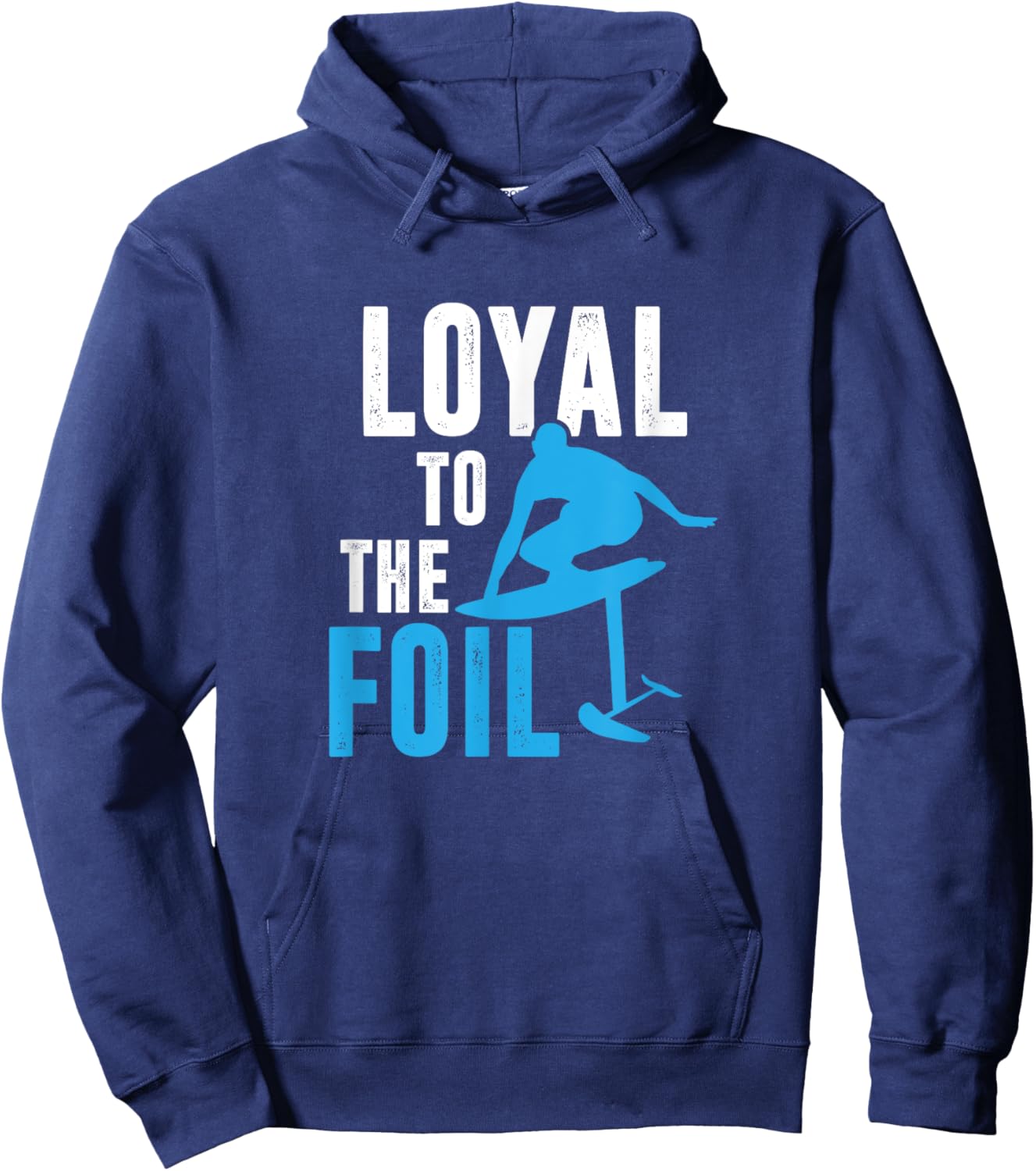 Loyal To The Foil, Foil Board Hydrofoil Surfing Hoodie - Hoodie | Navy