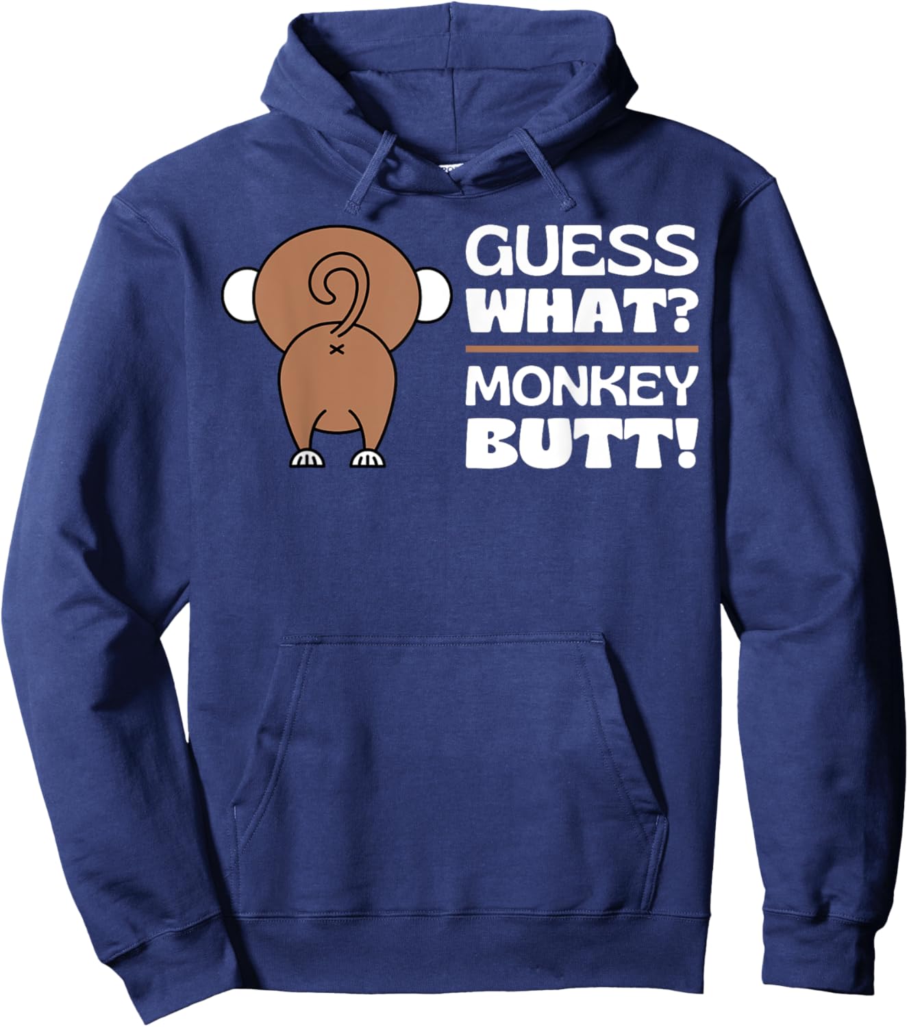 Fun Monkey Lover Gifts Themed Monkeys Quotes Humor: Guess What? Monkey Butt Adult - Black, Small Hoodie - Hoodie | Navy