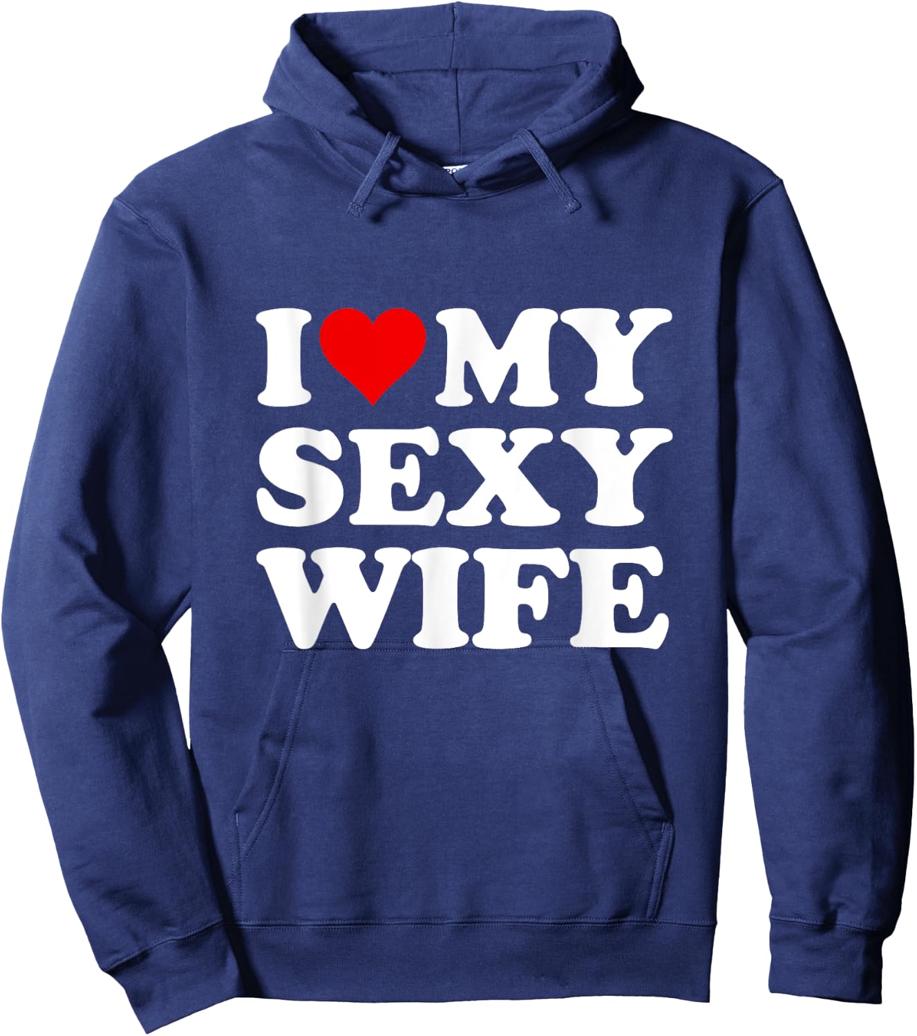 Red Heart I Love My Sexy Wife Hoodie - Hoodie | Navy