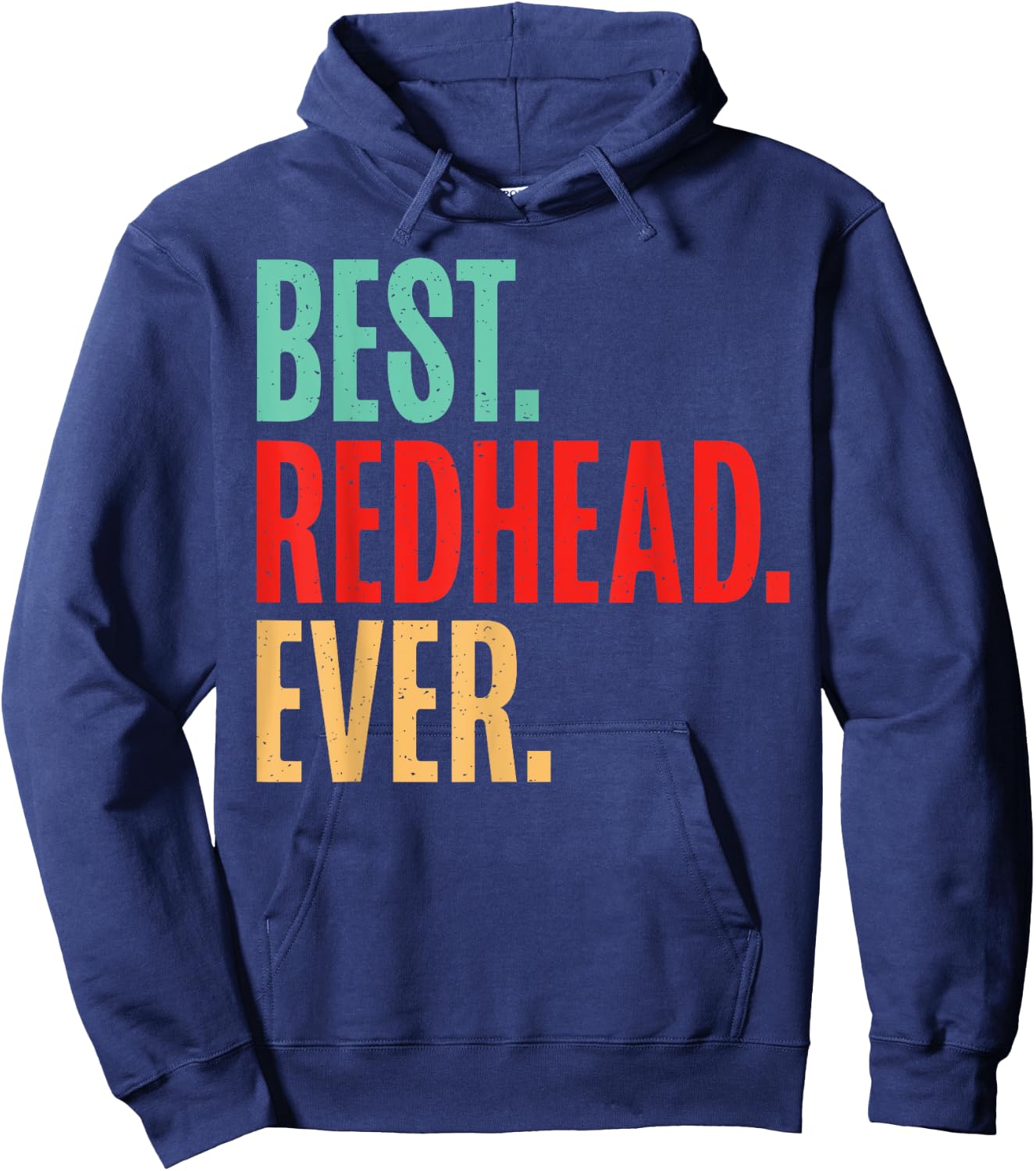 Best Redhead Ever Redhead Hoodie - Hoodie | Navy