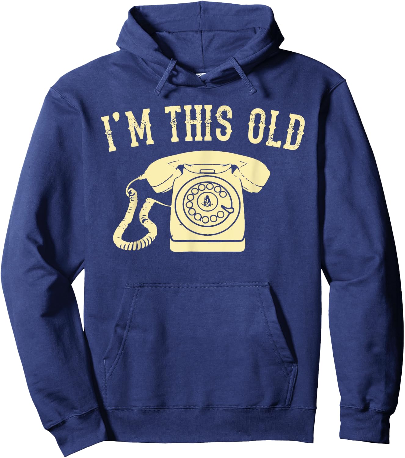 I'm This Old Rotary Dial Phone Vintage Classic Telephone Pun Hoodie - Hoodie | Navy