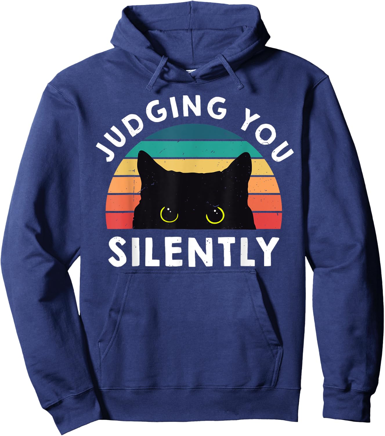 Funny Black Cat Judging You Silently Sarcastic Cat Mom Dad Hoodie - Hoodie | Navy