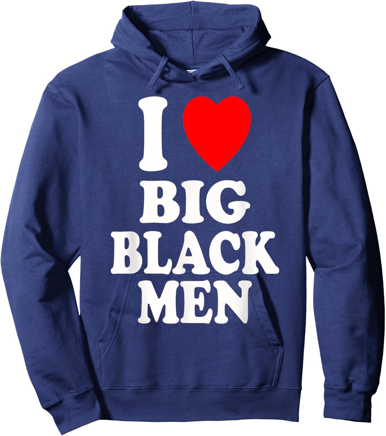 I Heart (Love) Big Black Men Sexy Hot Attraction Handsome Hoodie - Hoodie | Navy