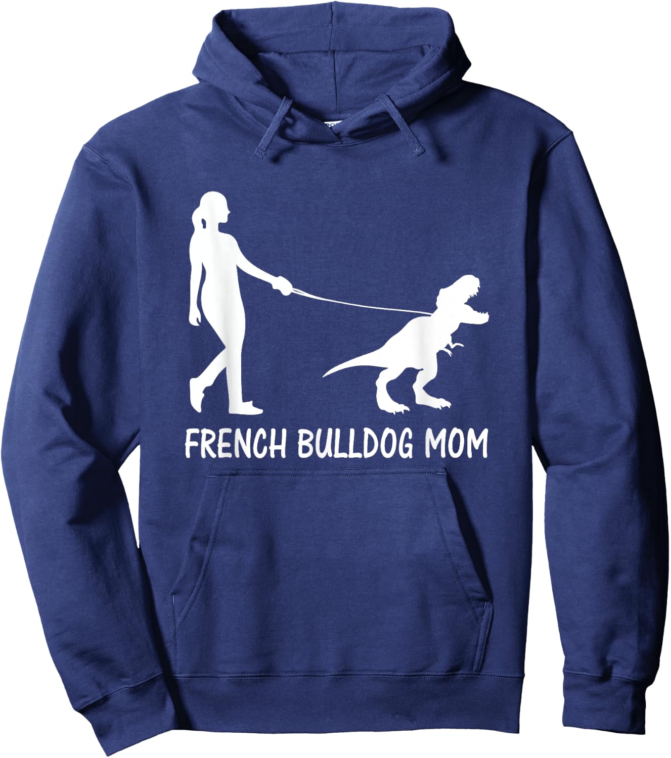 French Bulldog Mom Frenchie Mama Dog Dinosaur Women Mother Hoodie - Hoodie | Navy